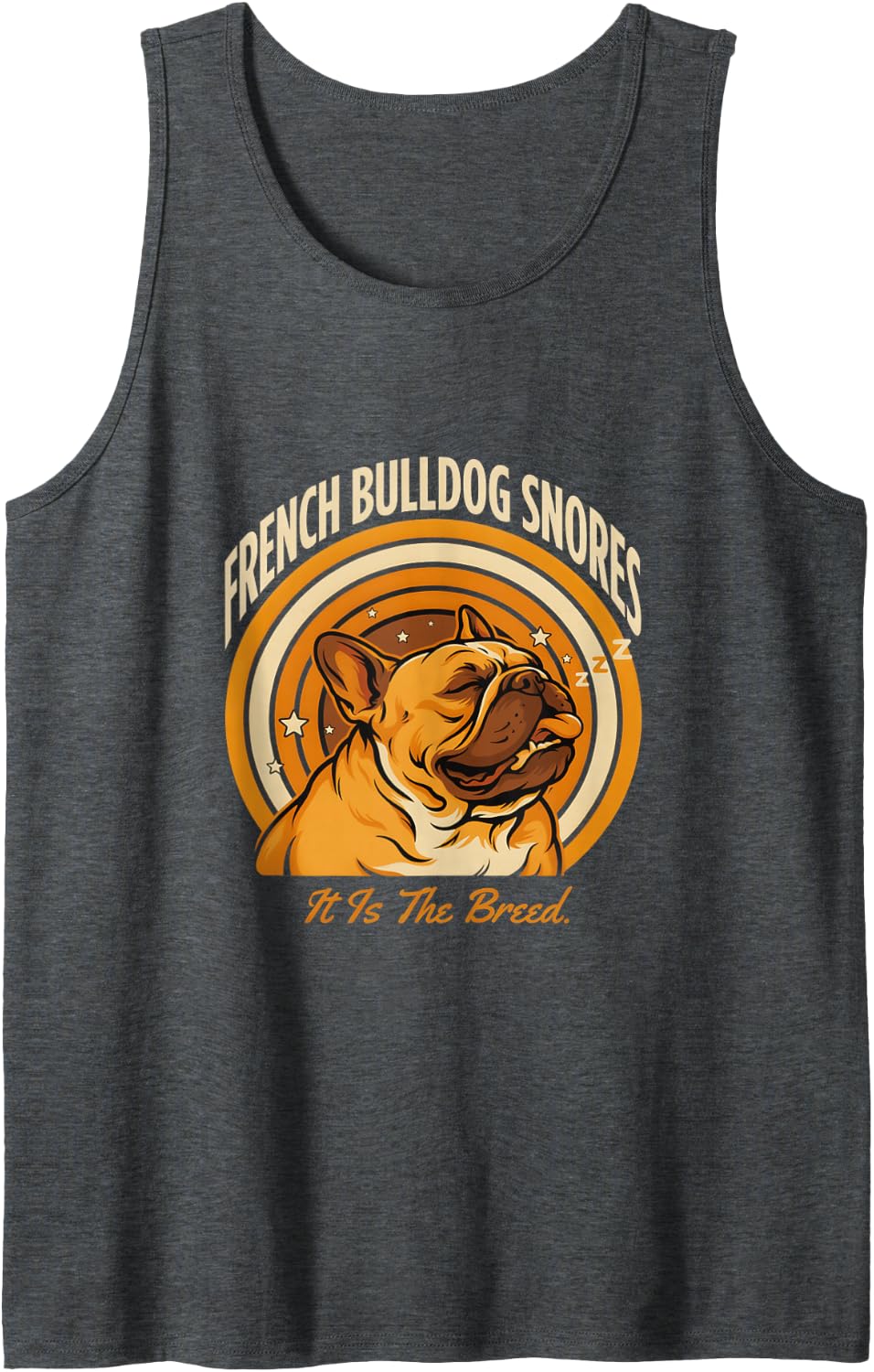 French Bulldog Snores It is The Breed Sleeveless Tank Top - Dark Heather Grey