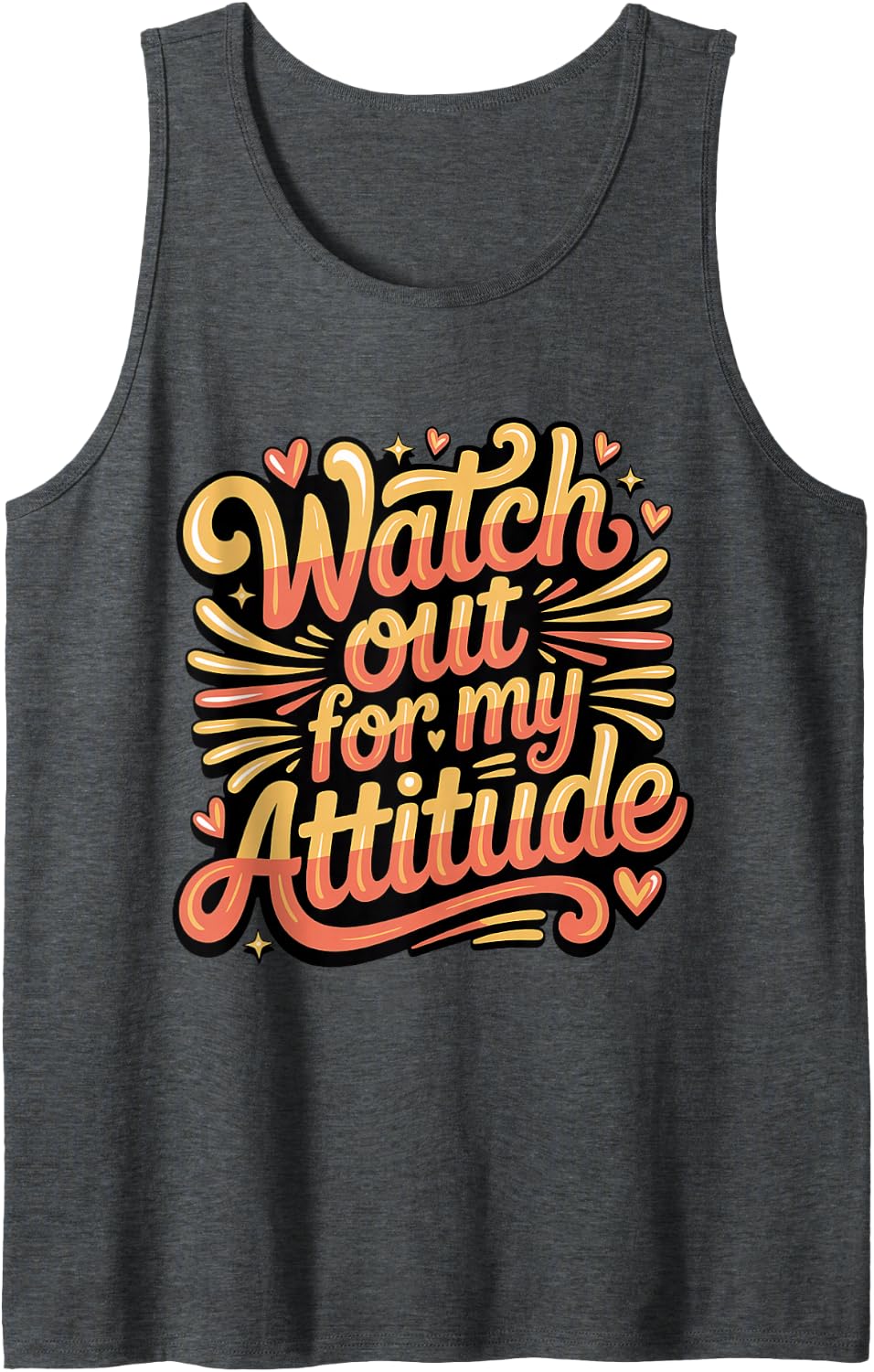 Watch Out for My Attitude Warning Sarcasm |- Tank Top - Dark Heather Grey