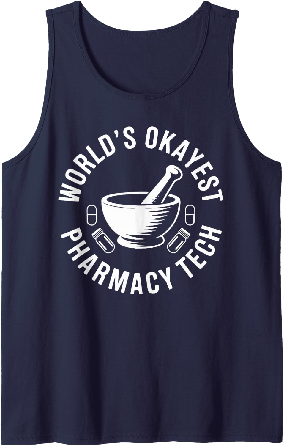 World's Okayest Pharmacy Tech Funny Pharmacy Technician Sleeveless Tank Top - Navy Blue