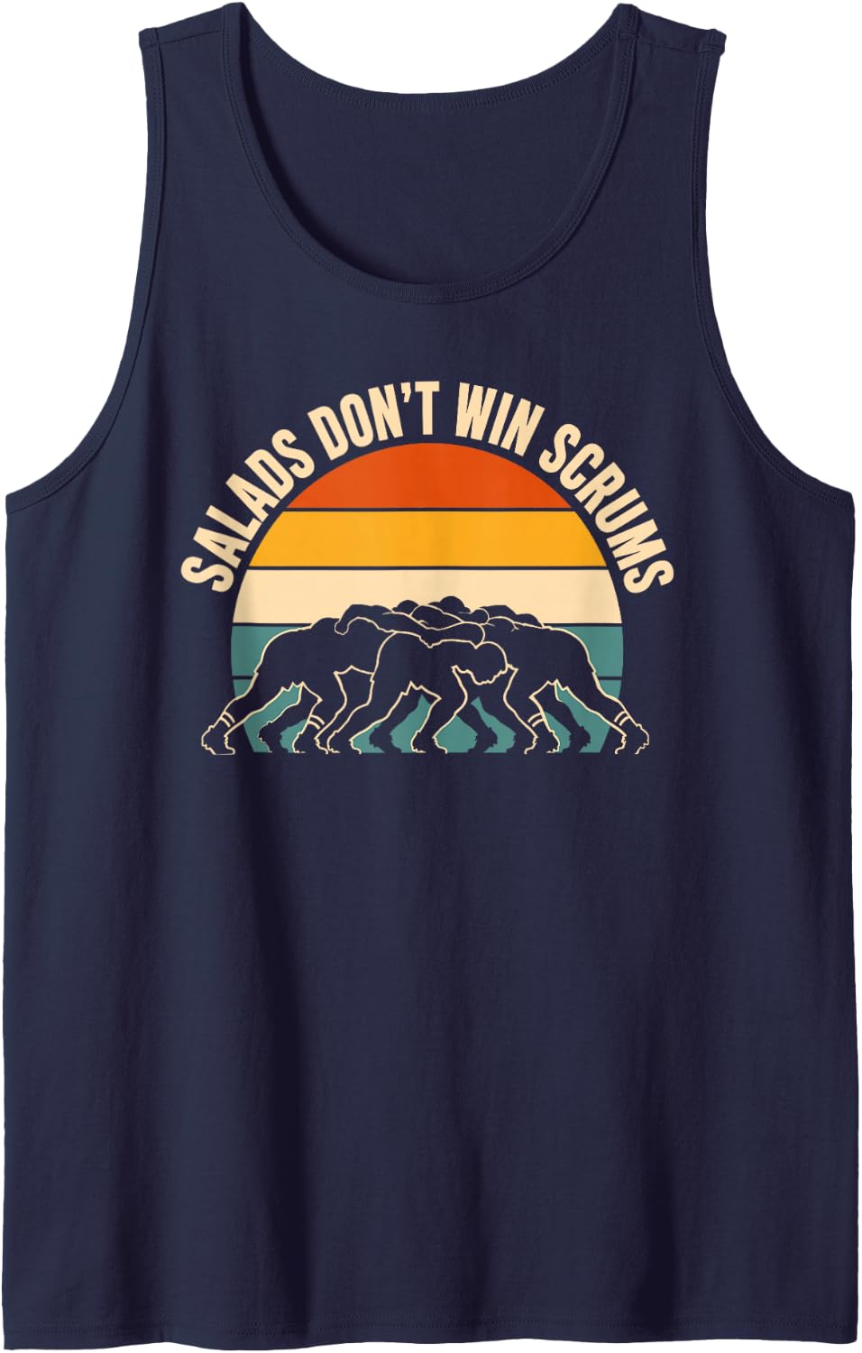 Salads Don't Win Scrums Funny Rugby Player Humor Tank Top - Navy Blue