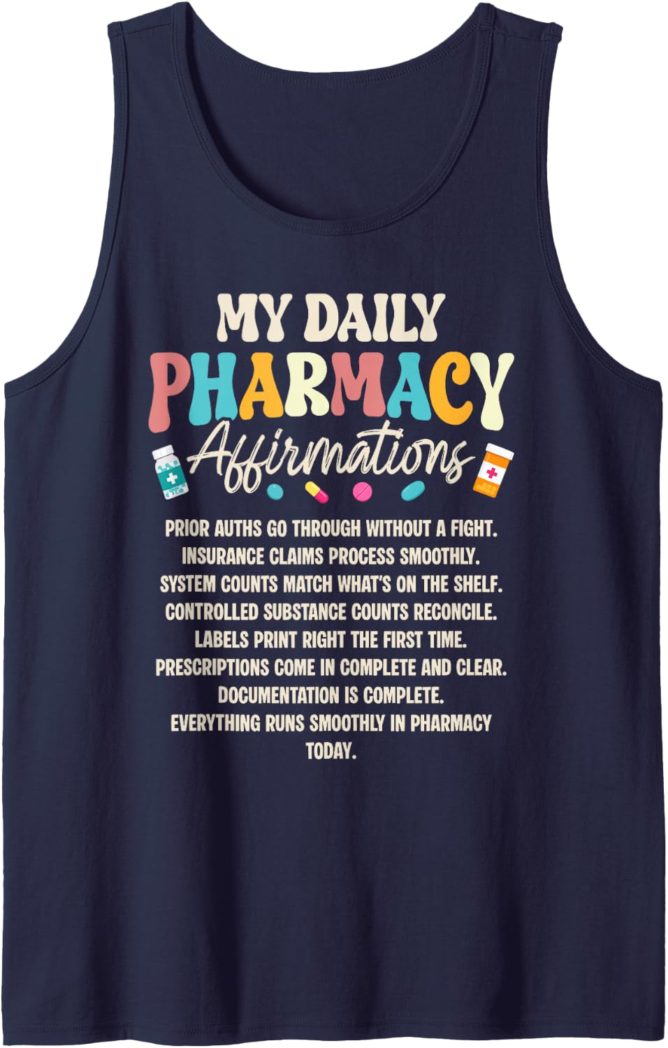 Pharmacy Tech Affirmations Funny Pharmacist Tank Top - Navy Blue
