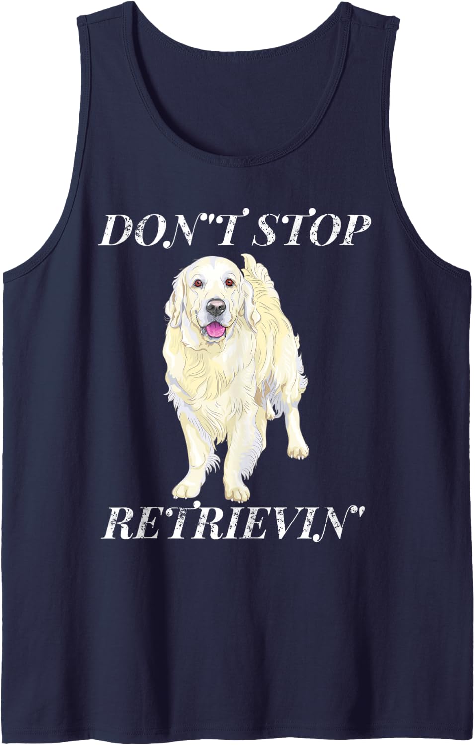 Don't Stop Retrieving Shirt. Retro Golden Retriever Tank Top - Navy Blue