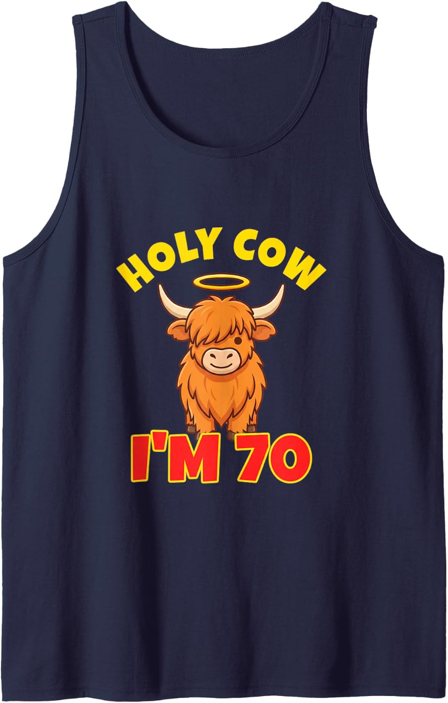 Holy Cow Im 70 Highland Cow Seventy Birthday Sleeveless Tank Top - Navy Blue