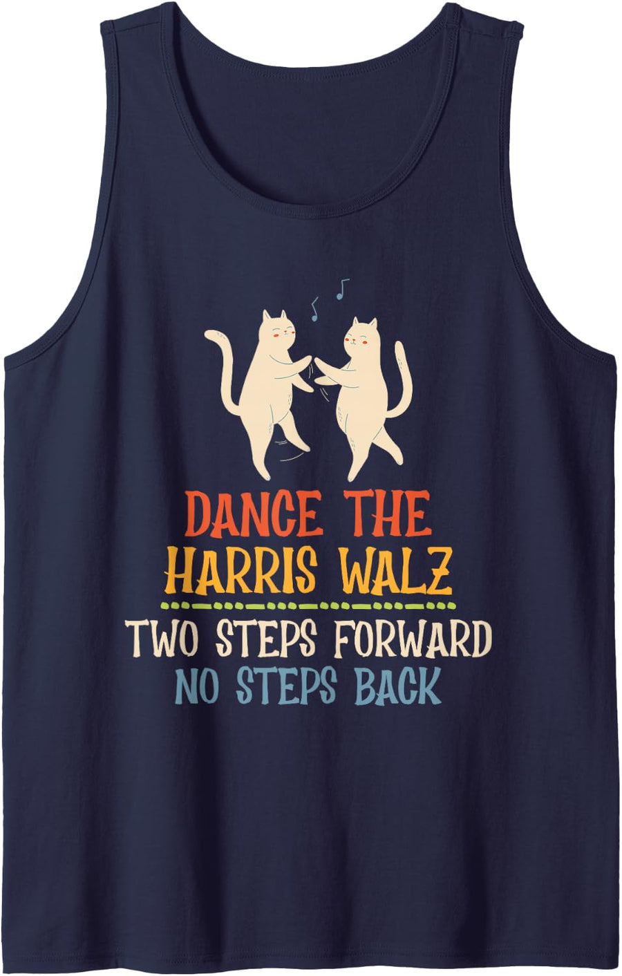 Dance Two Steps Forward No Steps Back Sleeveless Tank Top - Navy Blue