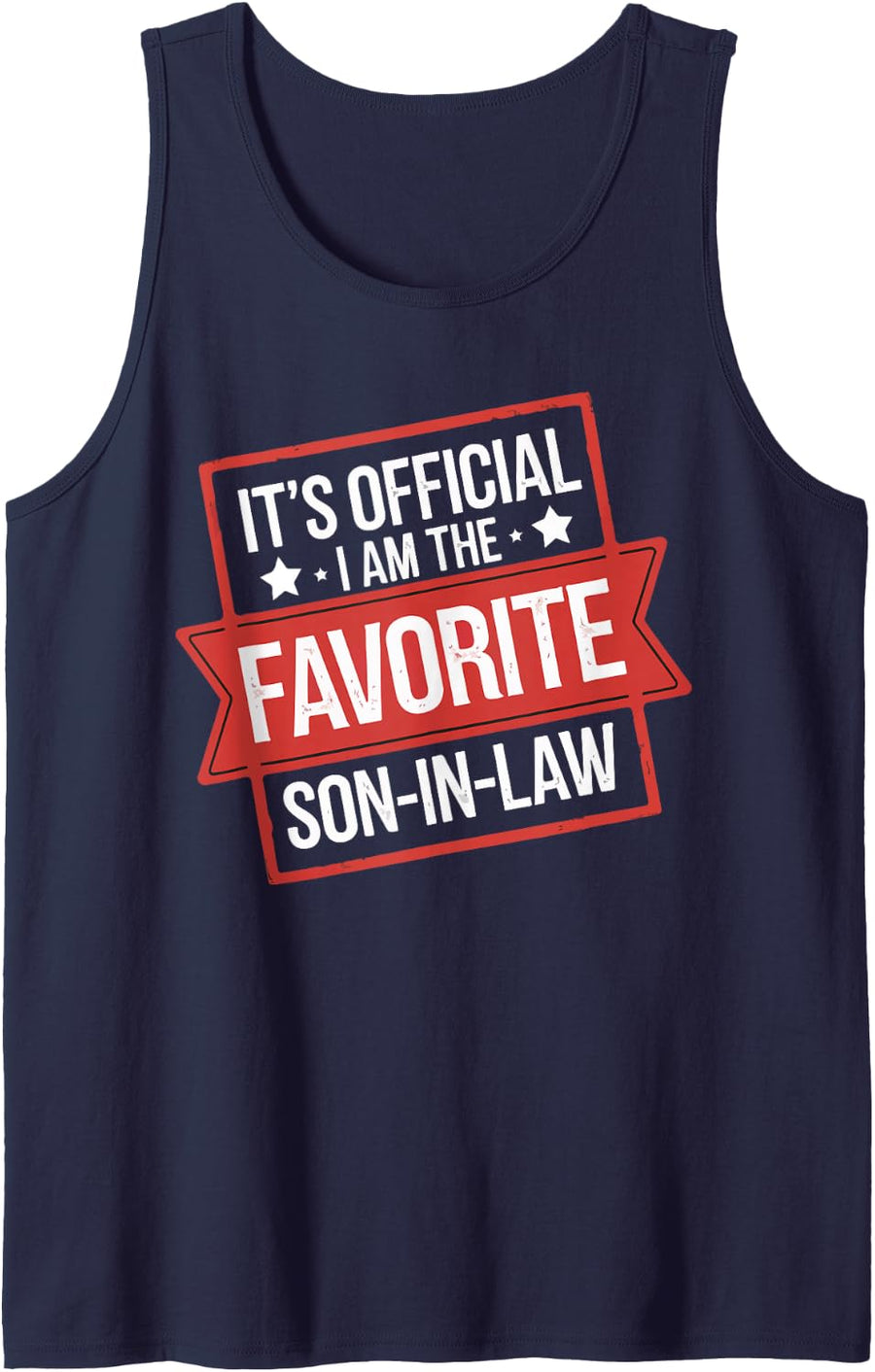 It's Official I Am The Favorite Son-in-Law Funny Men Sleeveless Tank Top - Navy Blue