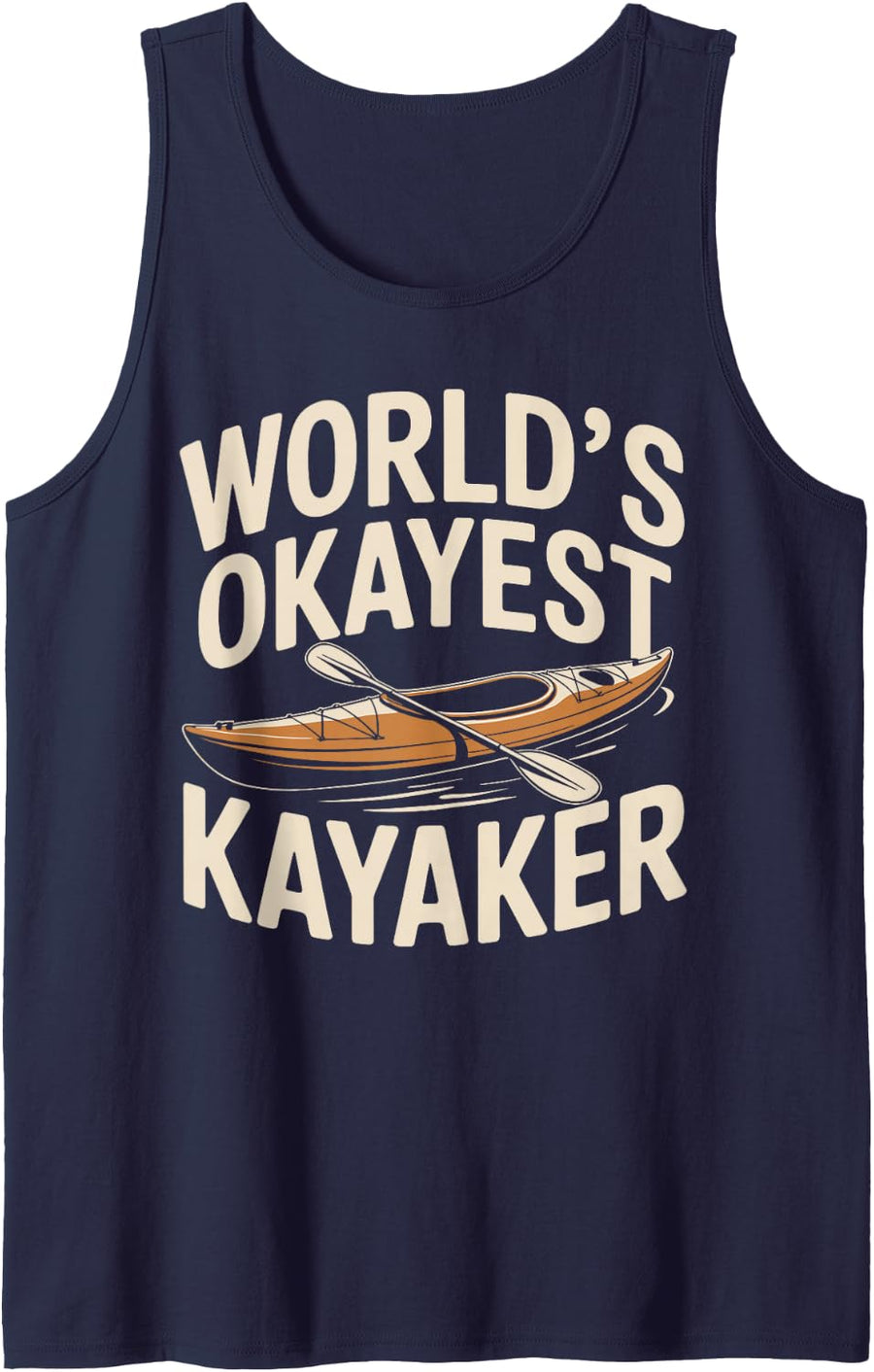 World's Okayest Kayaker Kayak Kayaking Tank Top - Navy Blue