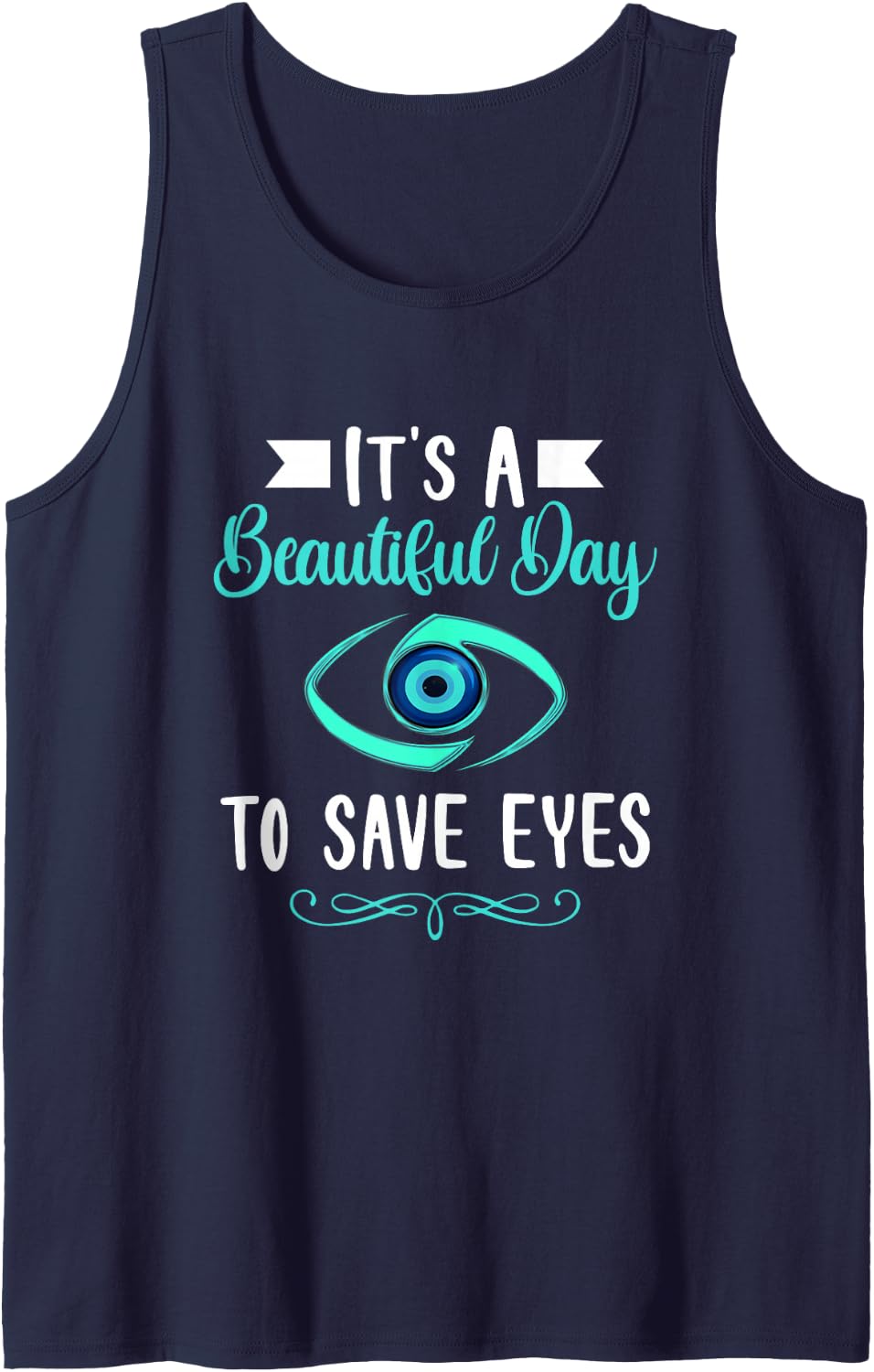 It's A Beautiful Day to Save Eyes Ophthalmologist Optician Sleeveless Tank Top - Navy Blue