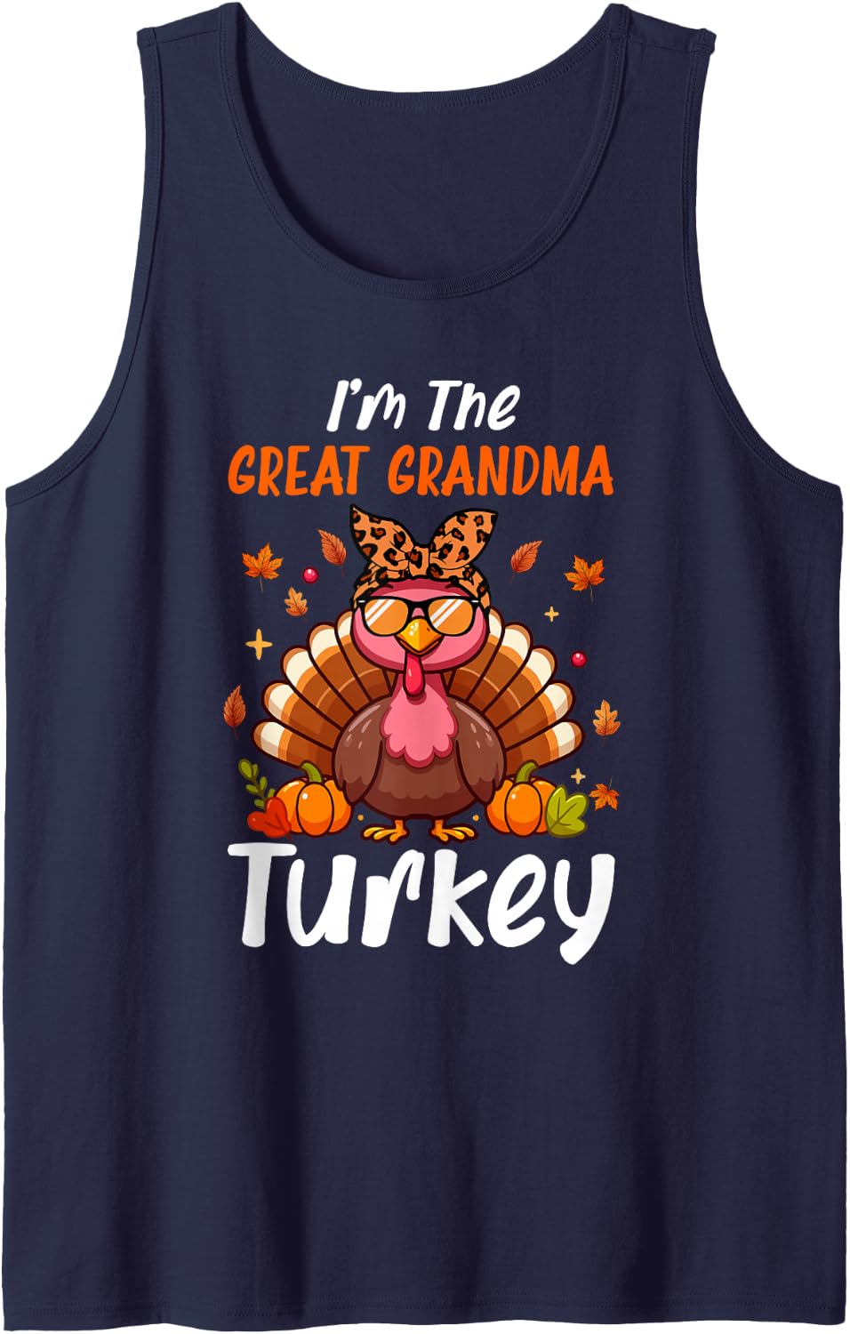 I'm Great Grandma Turkey Thanksgiving Proud Women Family Sleeveless Tank Top - Navy Blue