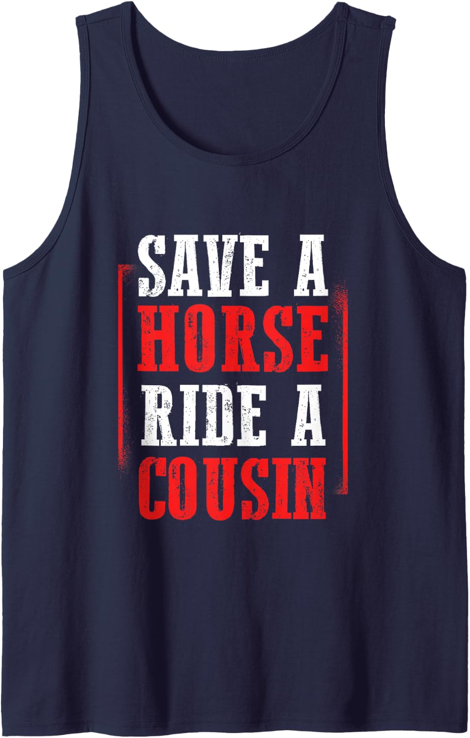 Redneck Gag Saying Save A Horse Ride A Cousin Tank Top - Navy Blue