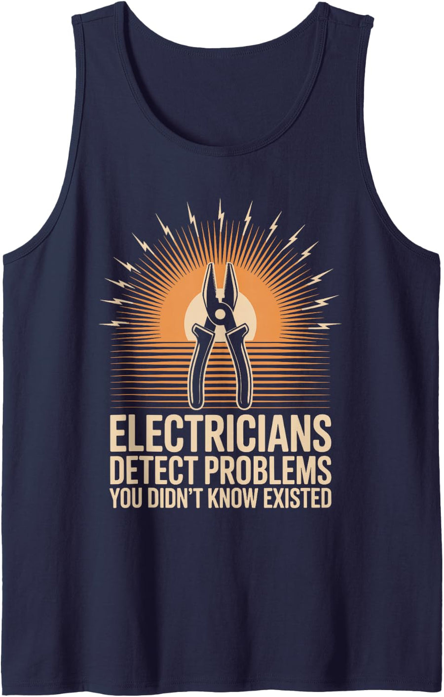 Funny Electricians Detect Problems You Didn't Know Existed Tank Top - Navy Blue
