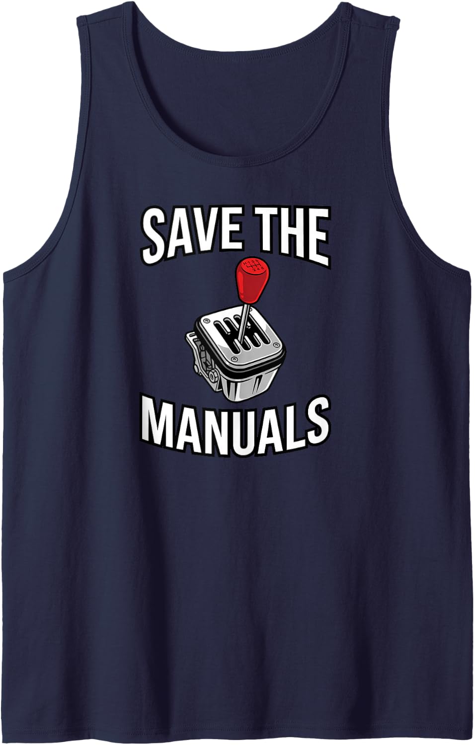 Manual Transmission Save The Manuals Stick Shift Gear Sleeveless Tank Top - Navy Blue