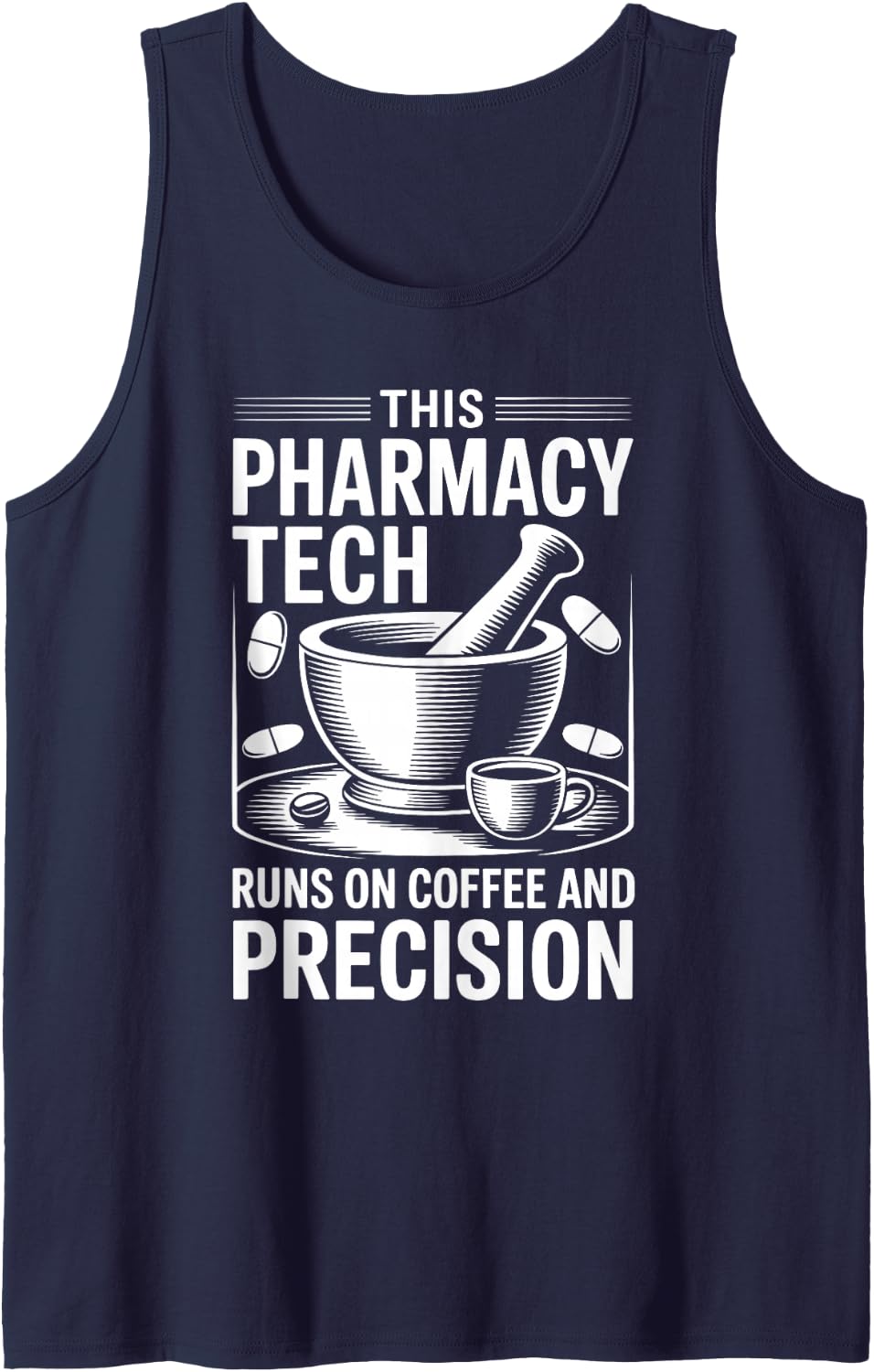 This Pharmacy Tech Runs On Coffee and Precision Sleeveless Tank Top - Navy Blue