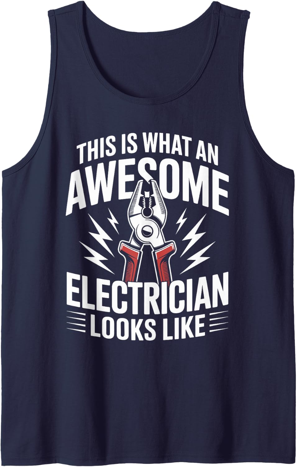 This is What an Awesome Electrician Looks Like Tank Top - Navy Blue