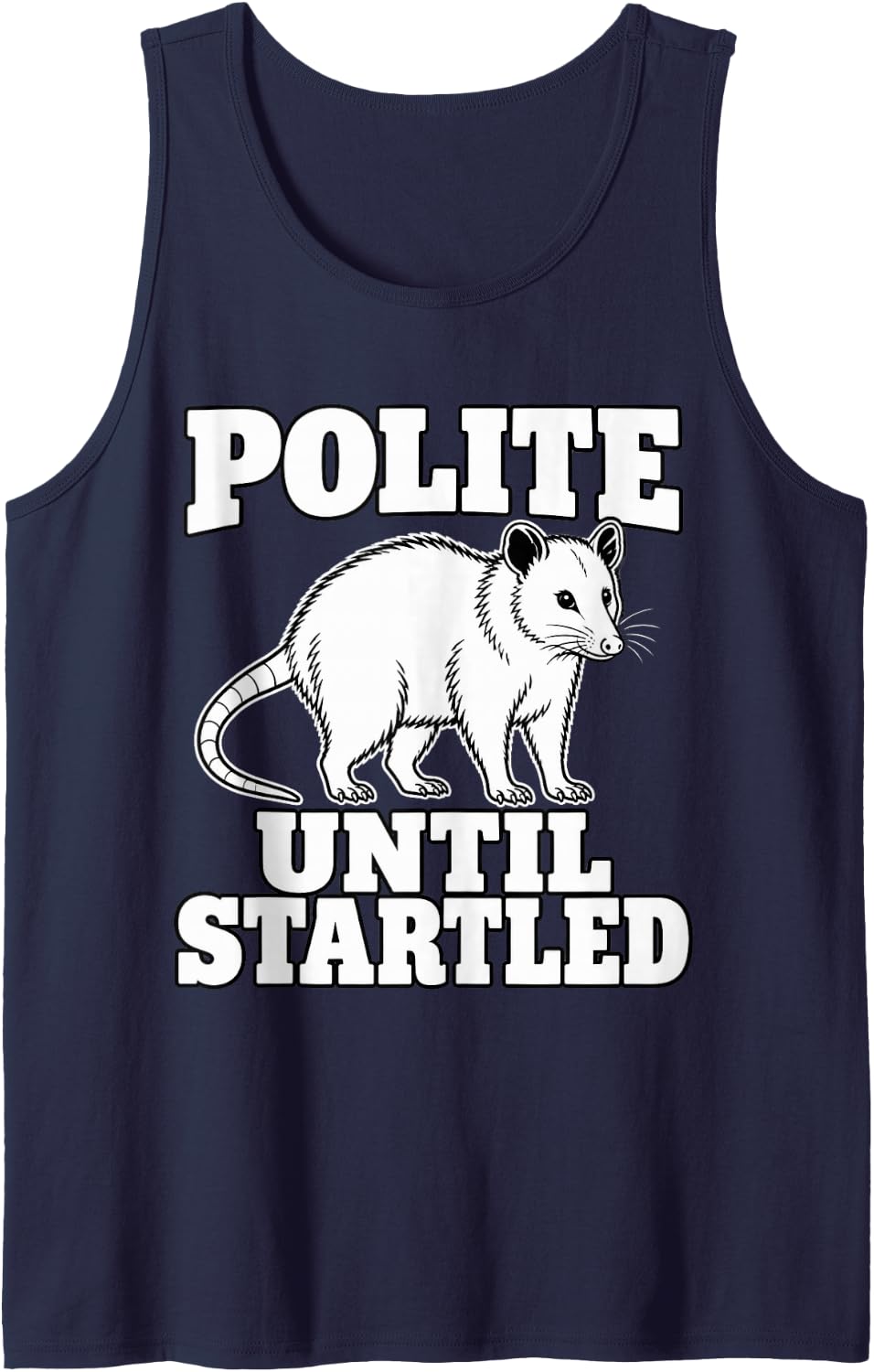 Opossum Polite Until Startled Trash Animal Lover Funny Sleeveless Tank Top - Navy Blue
