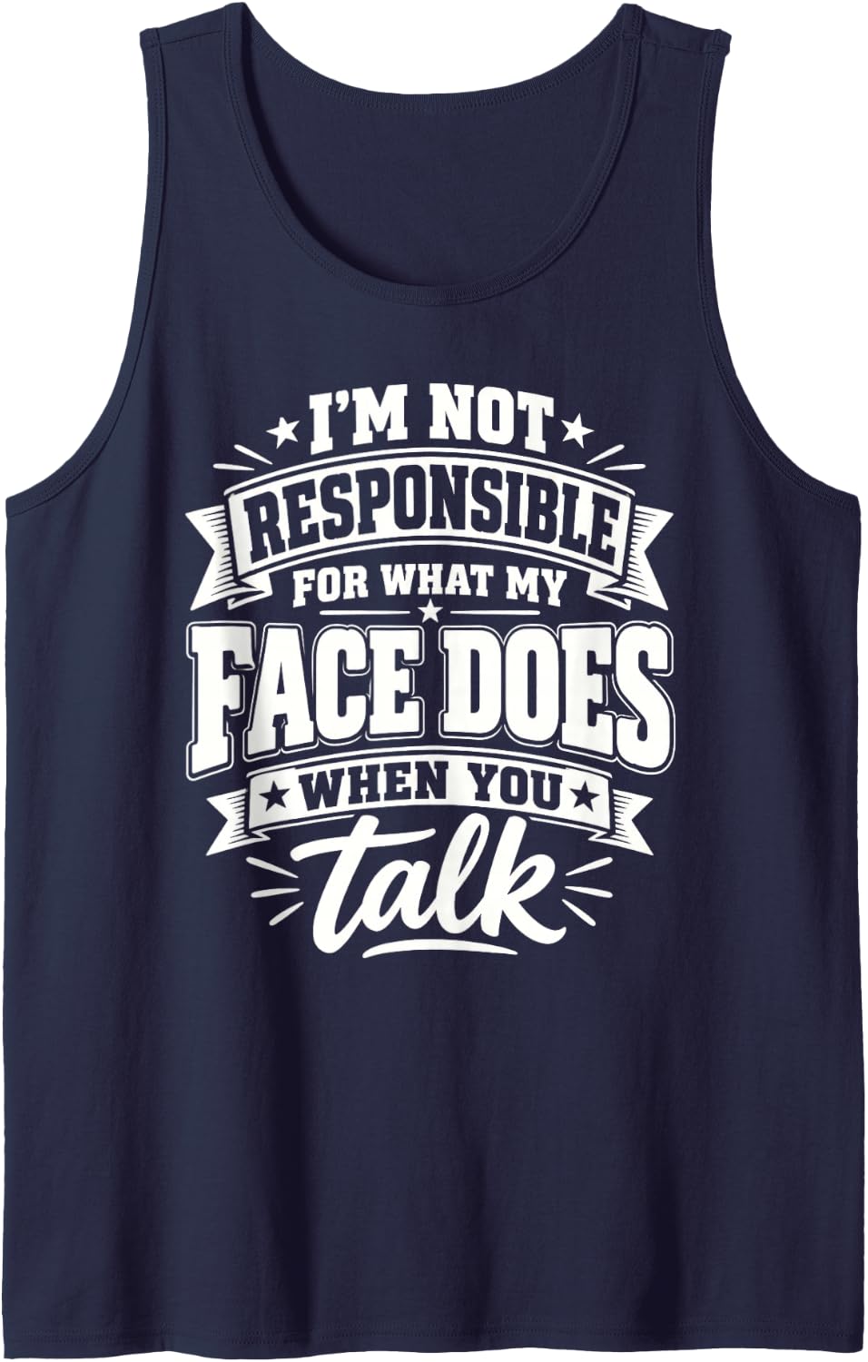 Not Responsible for My Face Sarcastic Expression Quote Sleeveless Tank Top - Navy Blue
