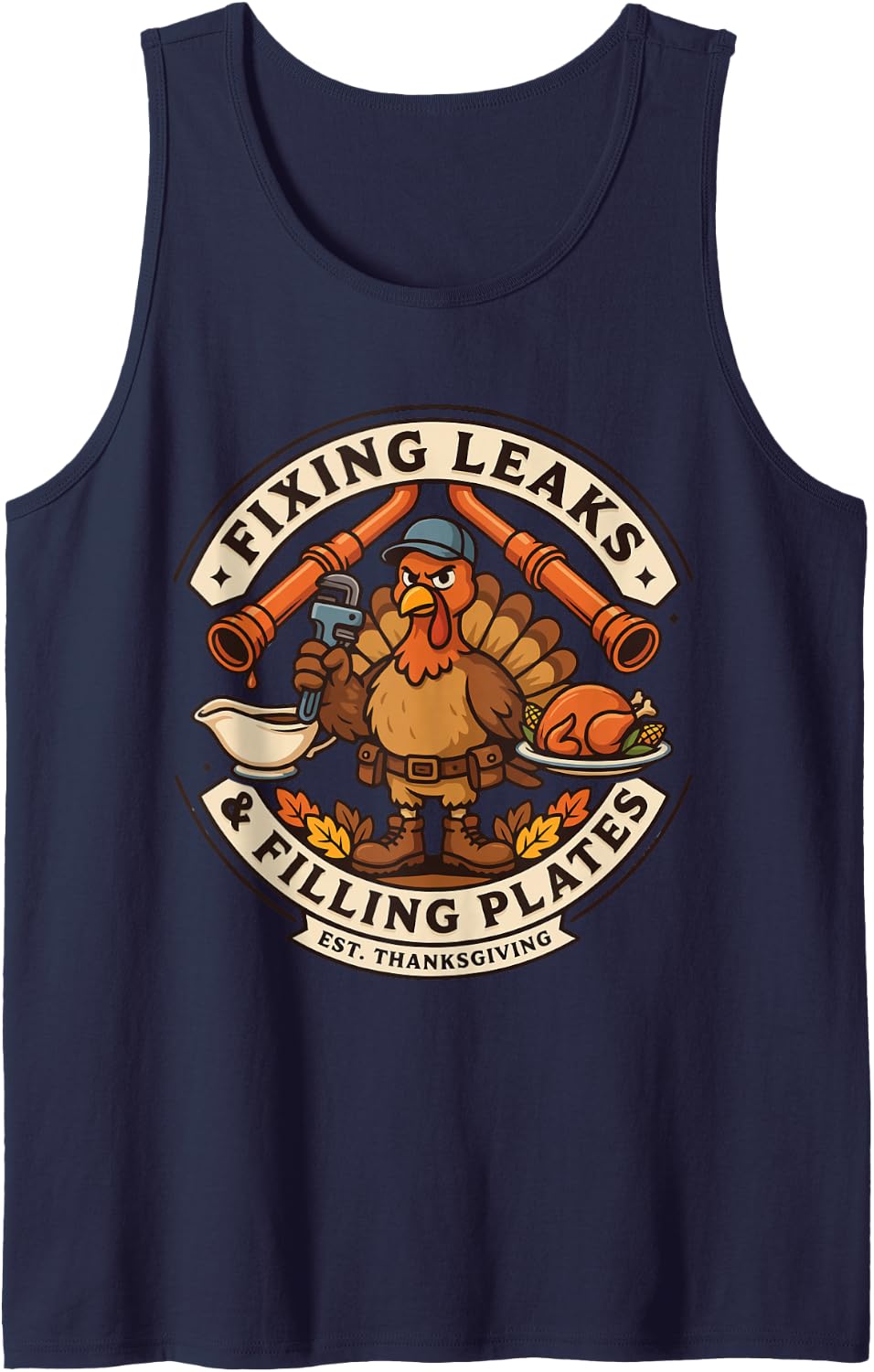 Thanksgiving Plumber - Fixing Leaks & Filling Plates Sleeveless Tank Top - Navy Blue
