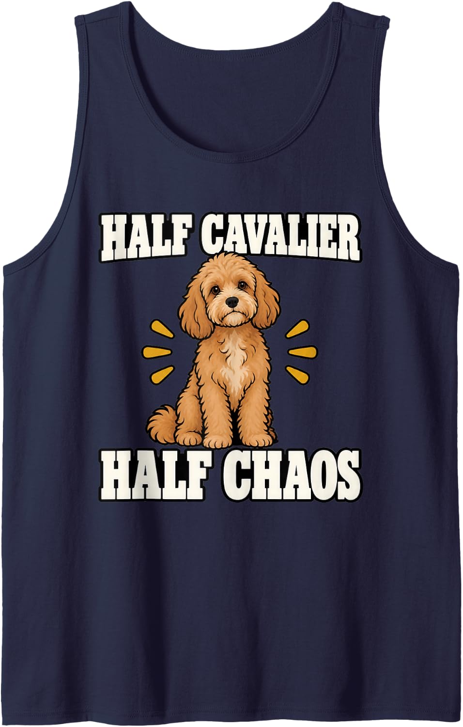 Cavapoo Half Cavalier Half Chaos Breed Lover Funny Doodle Sleeveless Tank Top - Navy Blue