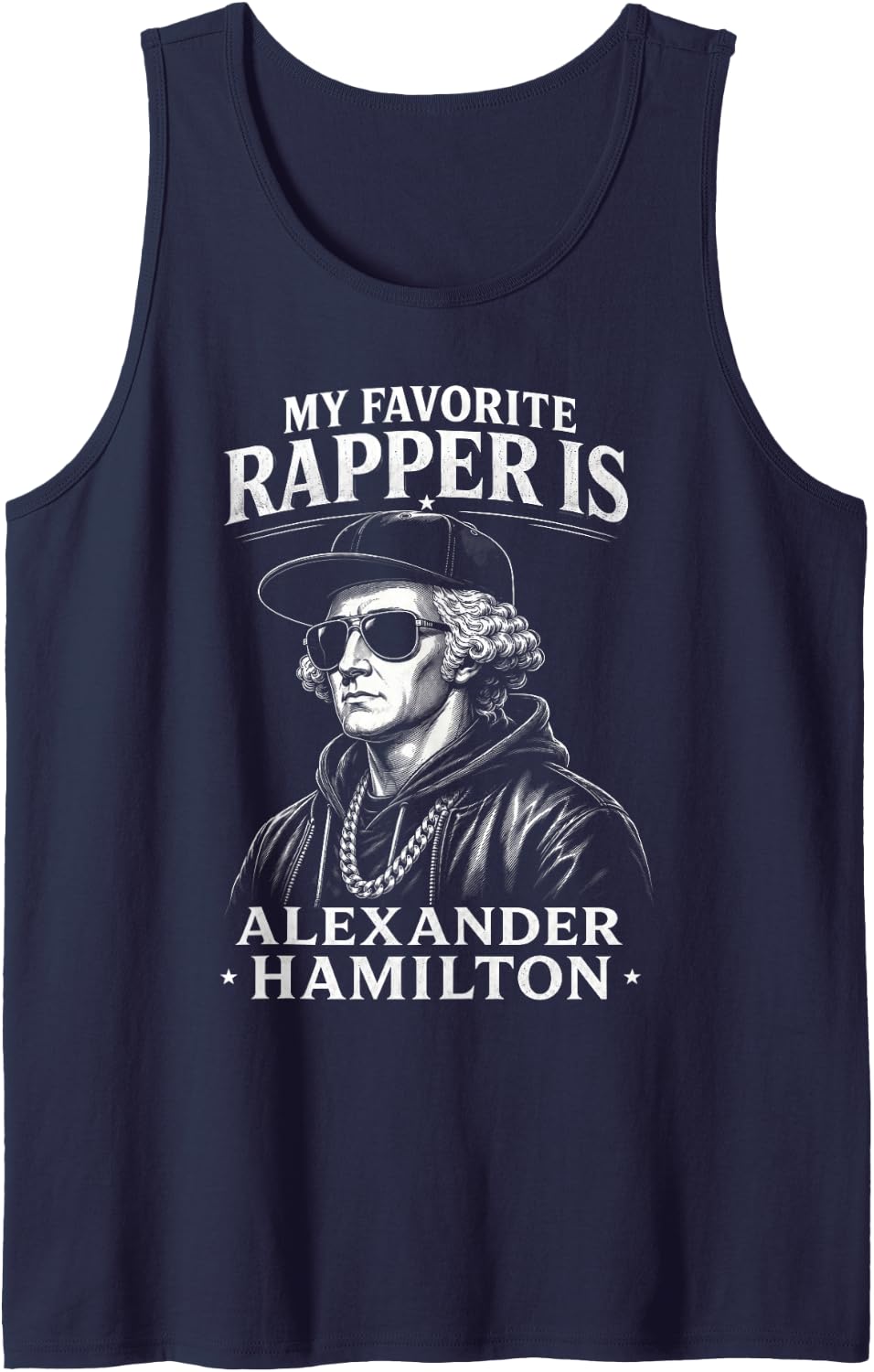 My Favorite Rapper is Alexander Hamilton Funny History Humor Sleeveless Tank Top - Navy Blue