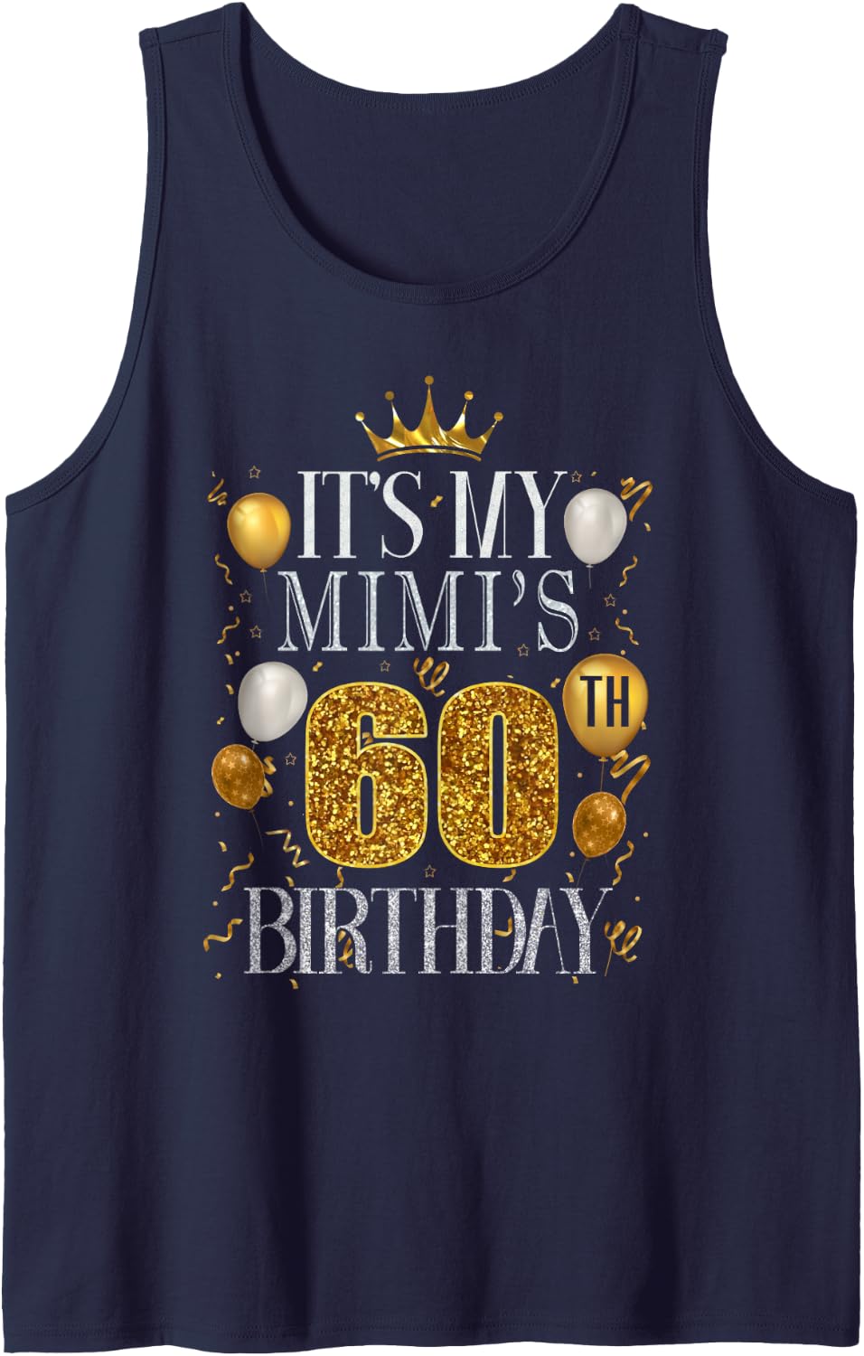 It's My Mimi's 60th Birthday Happy Birthday 60 Years Old Sleeveless Tank Top - Navy Blue