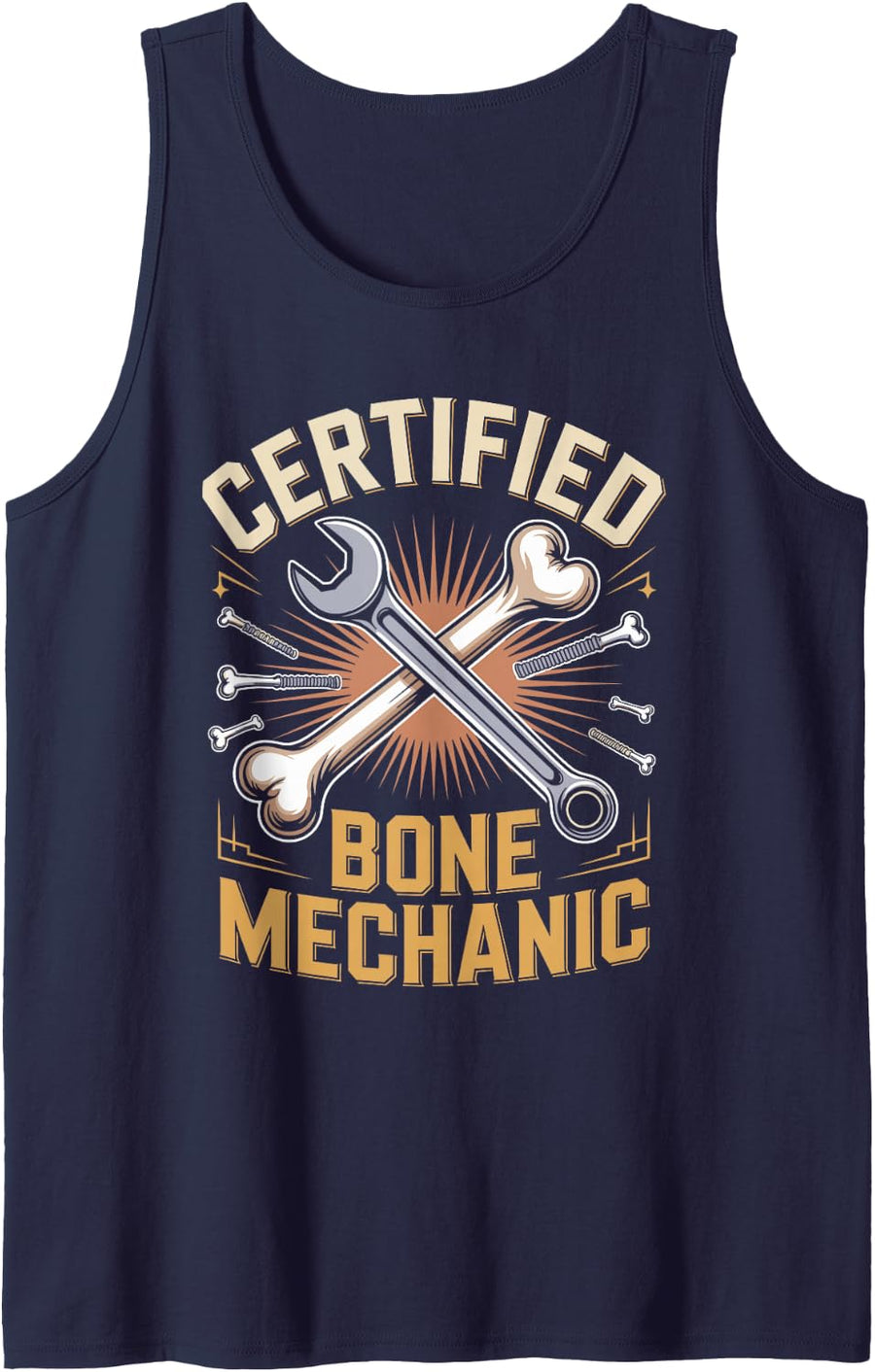 Certified Bone Mechanic Orthopedic Surgeon Orthopedics Tank Top - Navy Blue