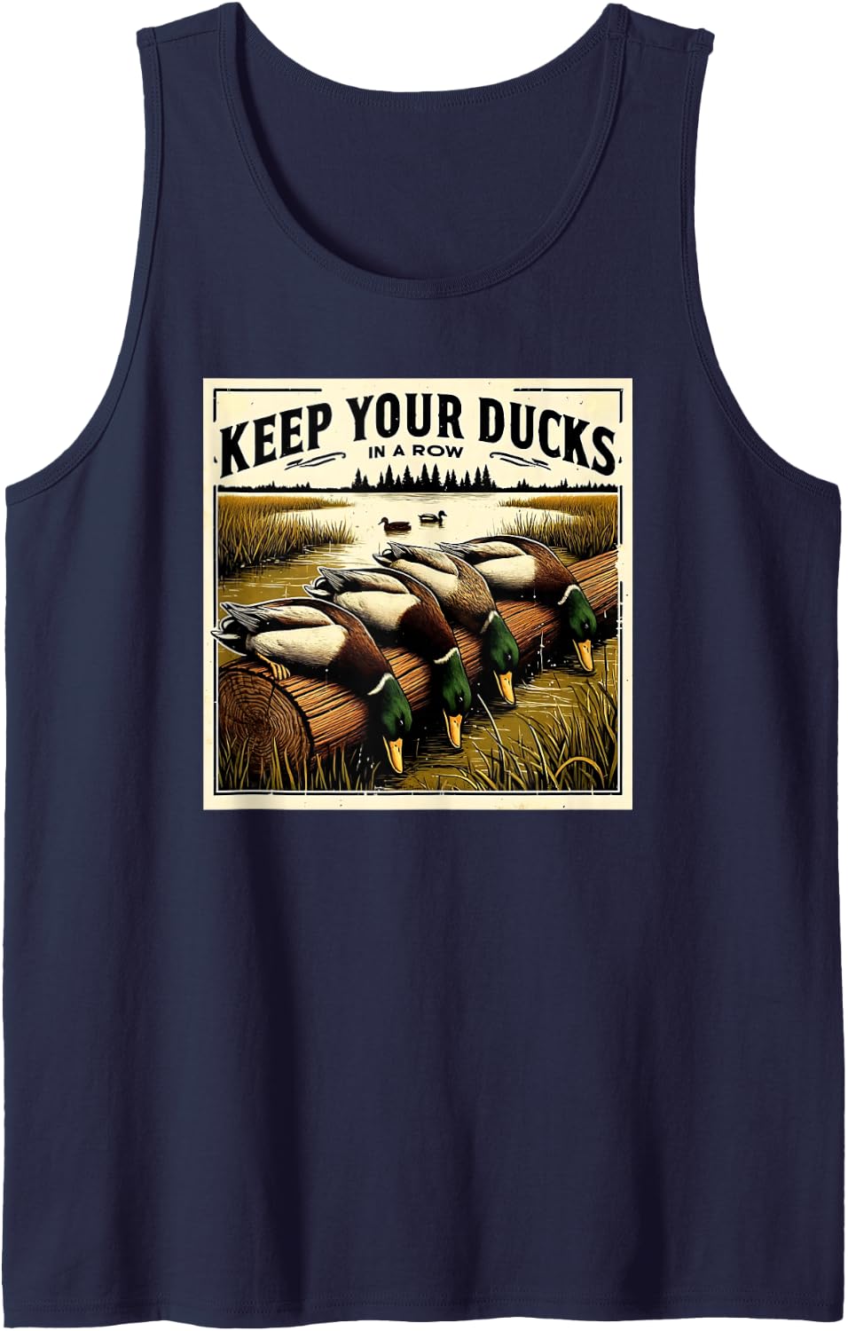 Keep Your Ducks in A Row Duck Hunting Sleeveless Tank Top - Navy Blue