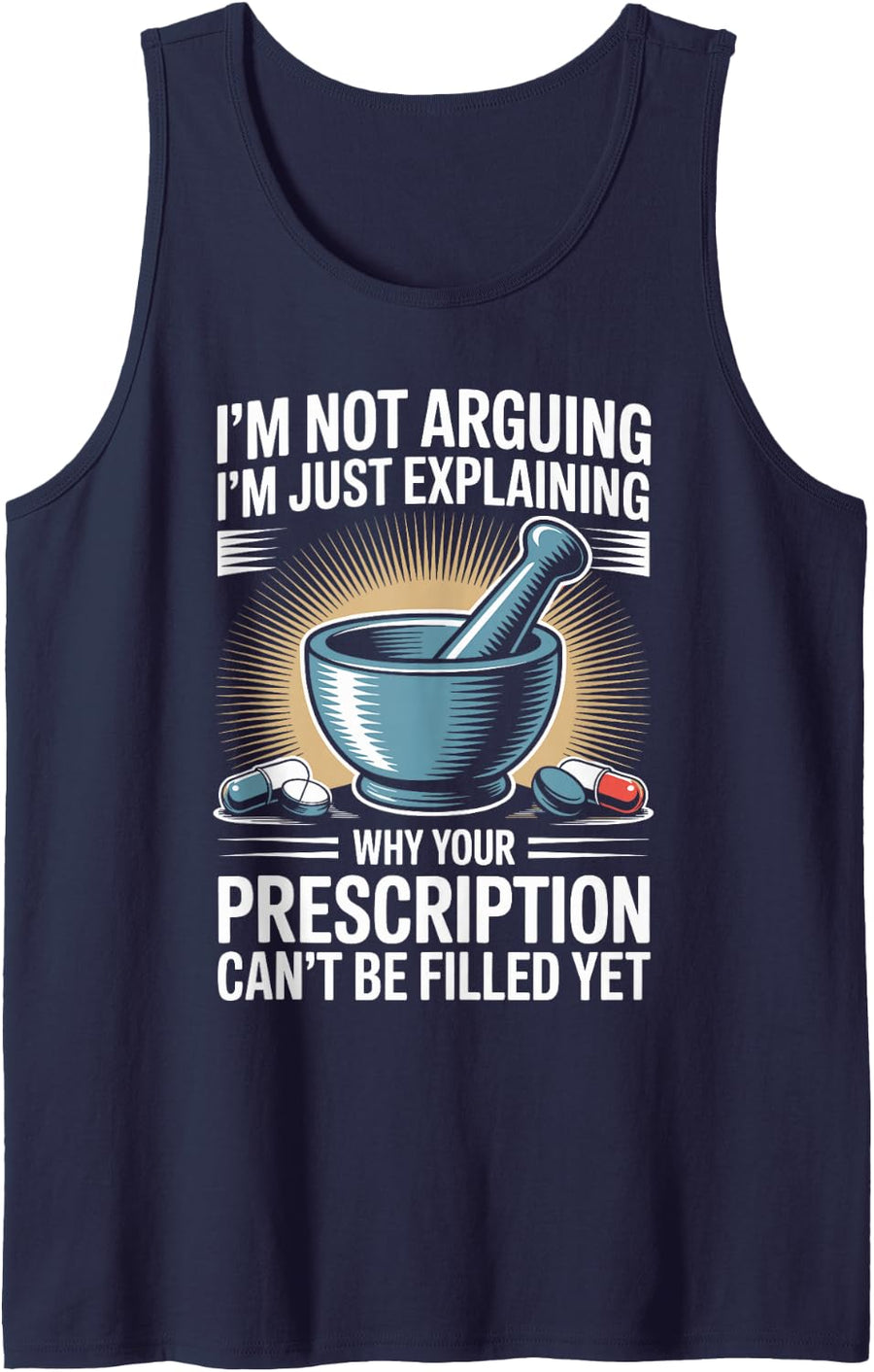 I'm Not Arguing I'm Just Explaining Pharmacy Technician Sleeveless Tank Top - Navy Blue