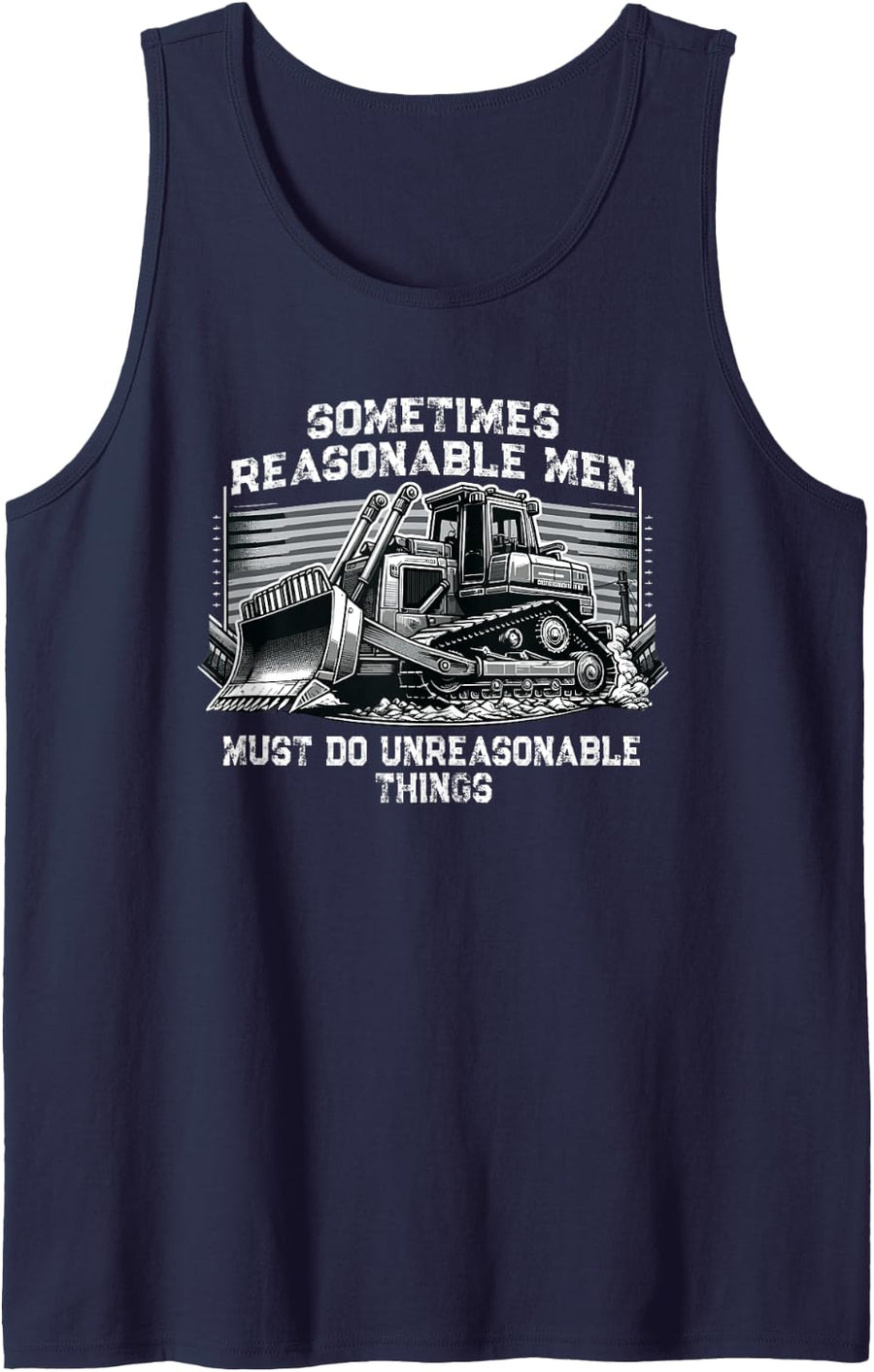 Sometimes Reasonable Men Must Do Unreasonable Things Tank Top - Navy Blue