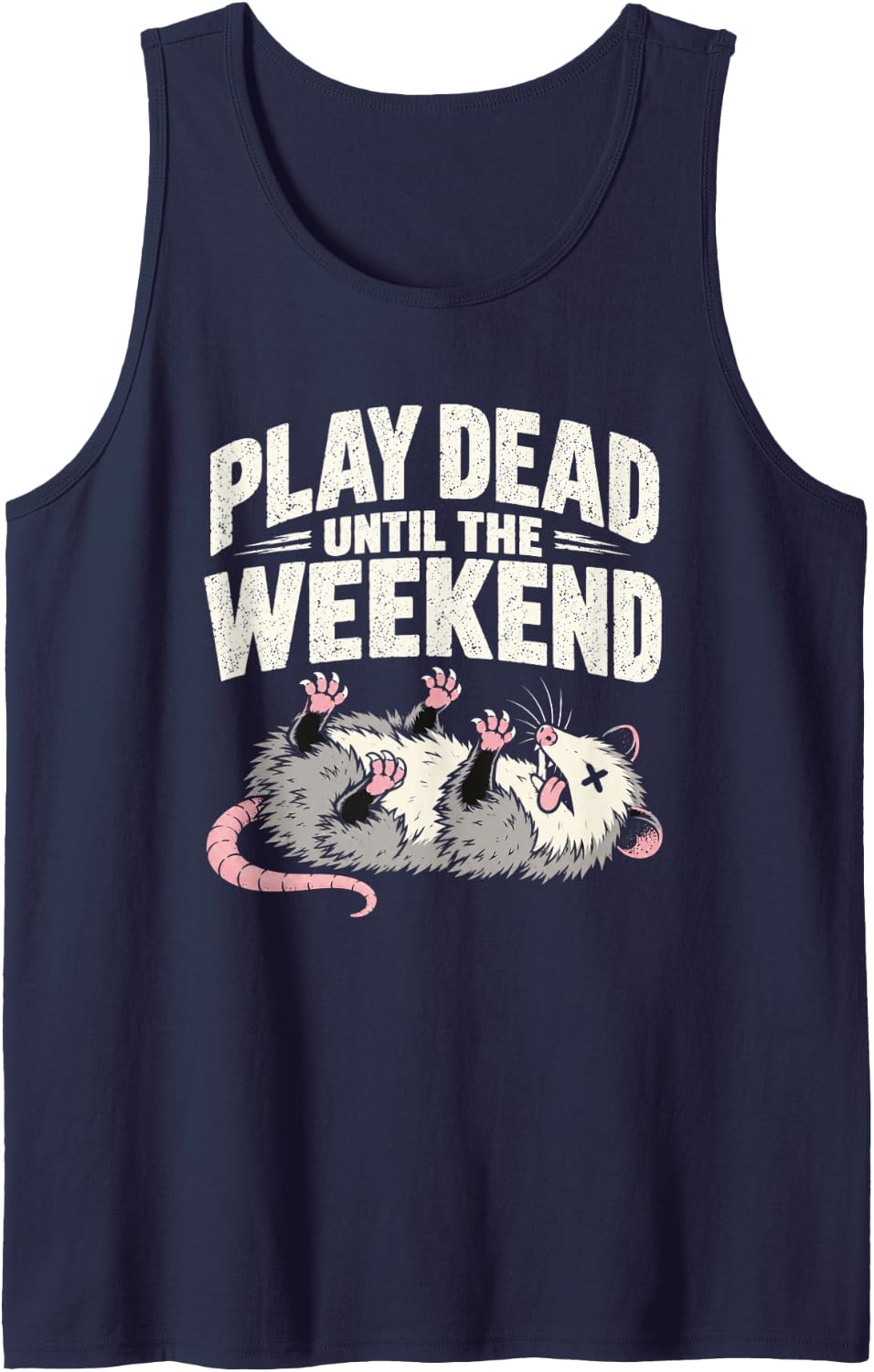 Play Dead Until The Weekend Funny Opossum Workplace Sarcasm Sleeveless Tank Top - Navy Blue