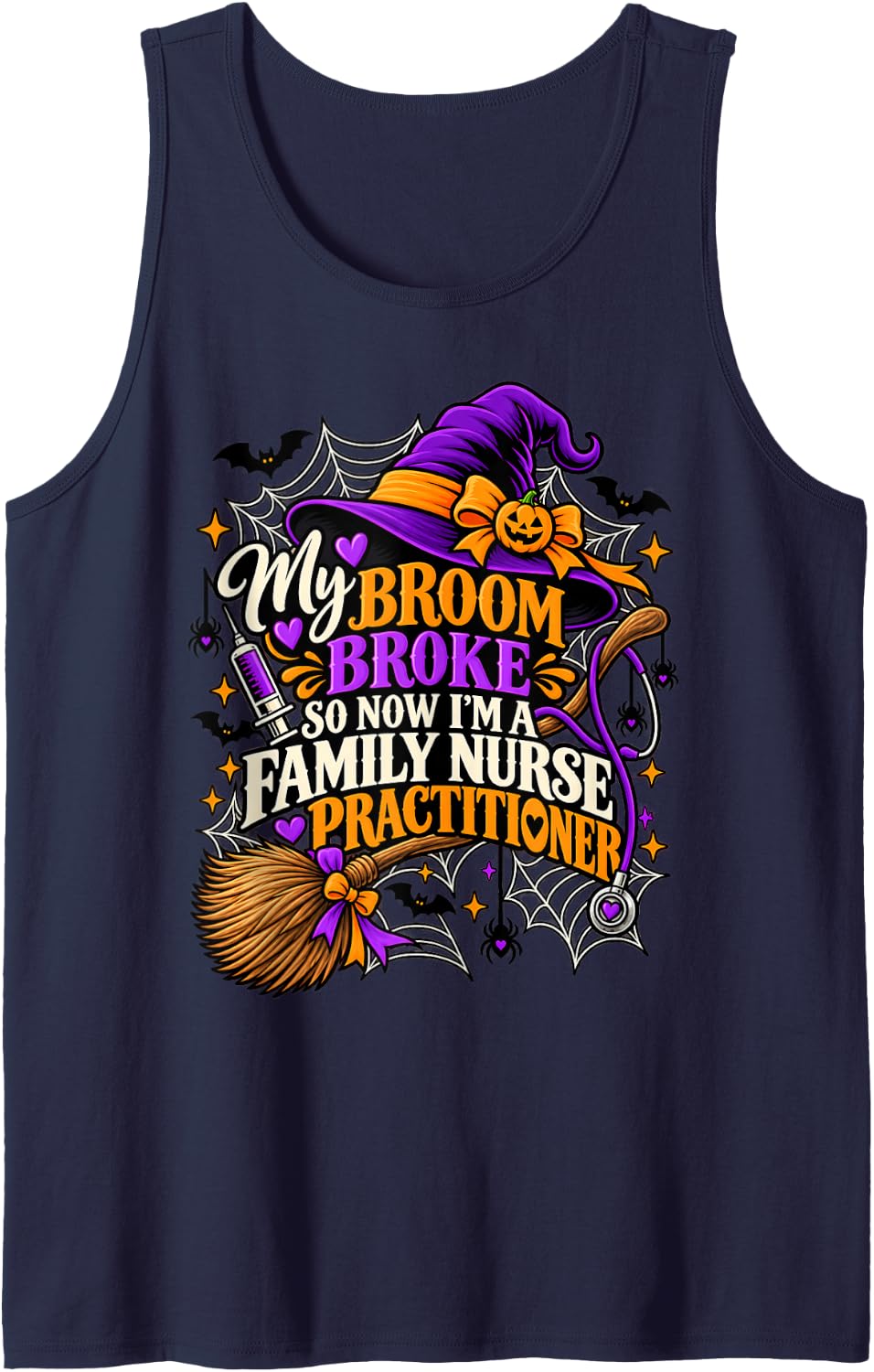 My Broom Broke So I Became Family Nurse Practitioner Sleeveless Tank Top - Navy Blue