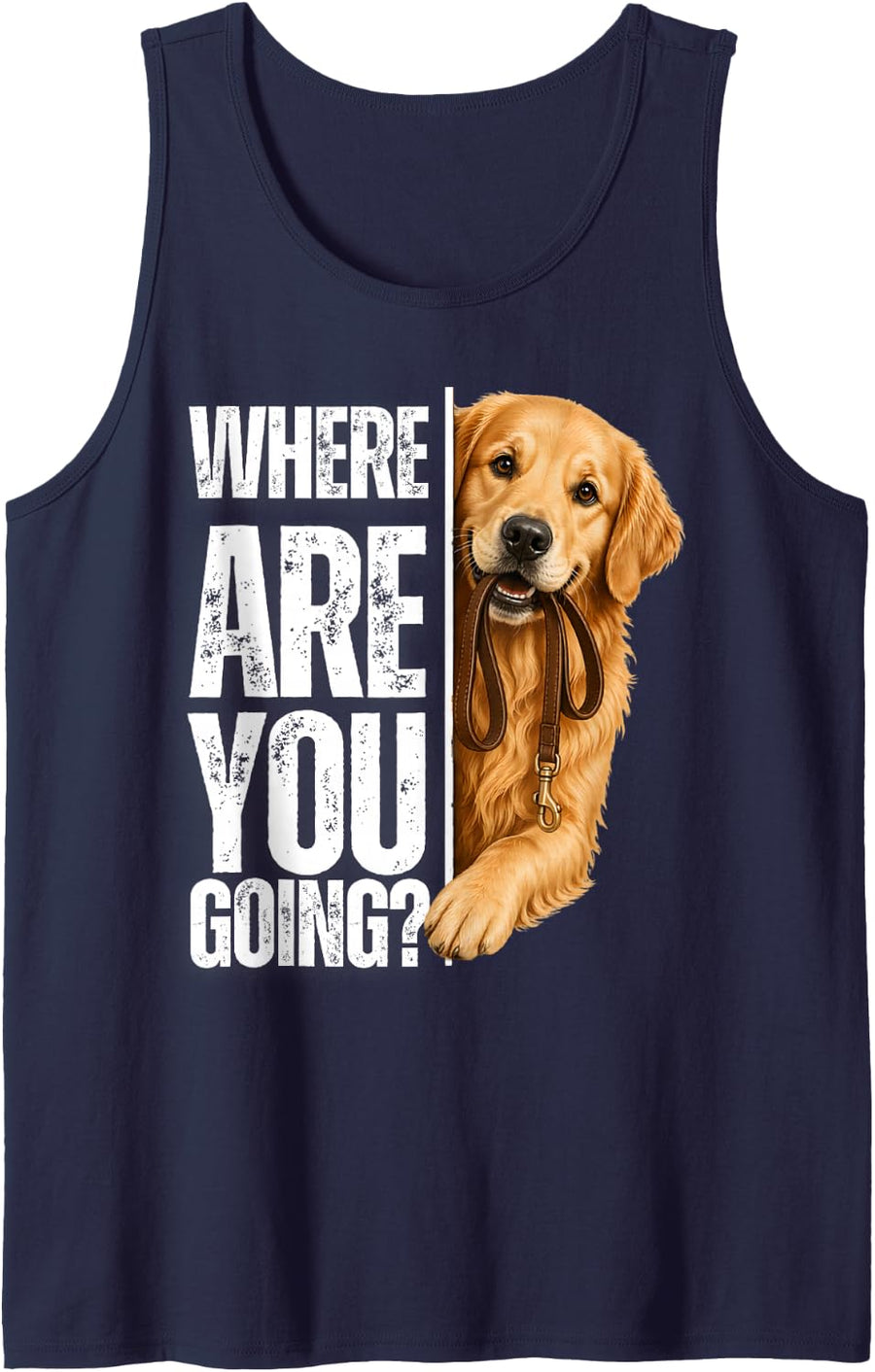 Where are You Going Funny Golden Retriever Owner Design Tank Top - Navy Blue