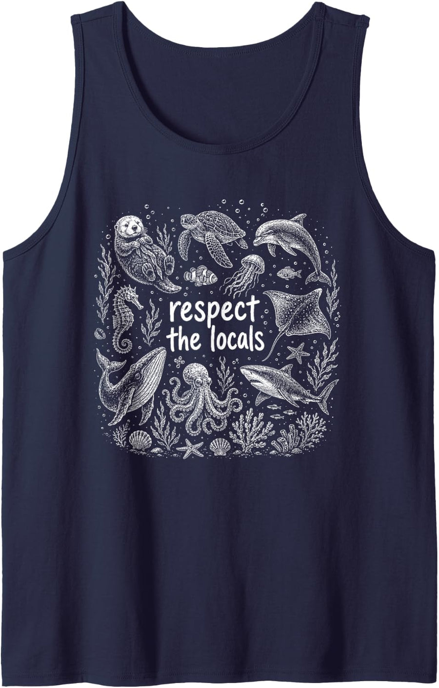 Respect The Locals Ocean Wildlife Marine Life Nature Lover Tank Top - Navy Blue
