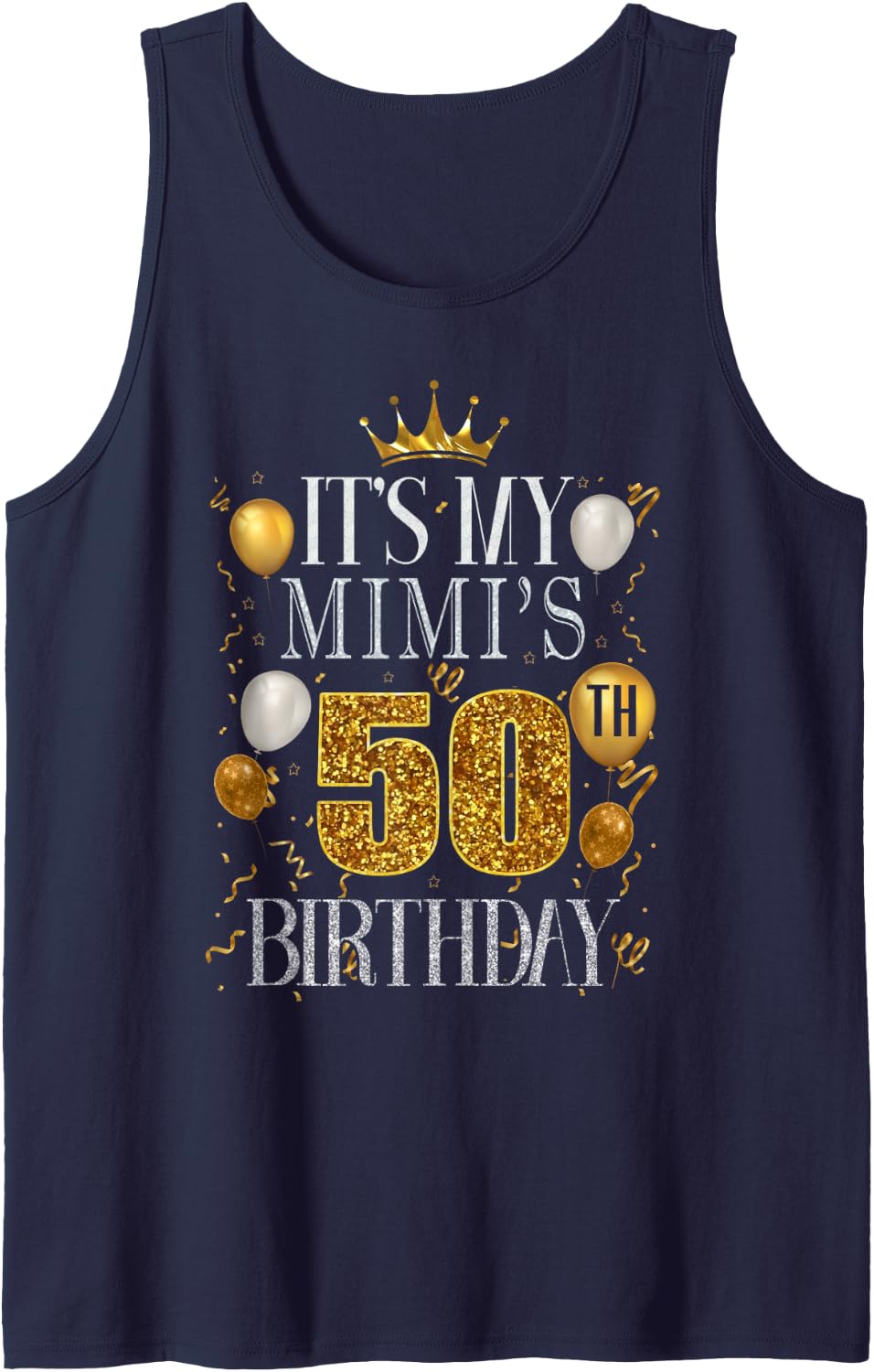 It's My Mimi's 50th Birthday Happy Birthday 50 Years Old Sleeveless Tank Top - Navy Blue