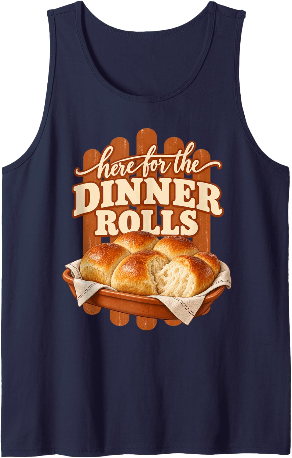 Here for the Dinner Rolls Thanksgiving Food Lover Sleeveless Tank Top - Navy Blue