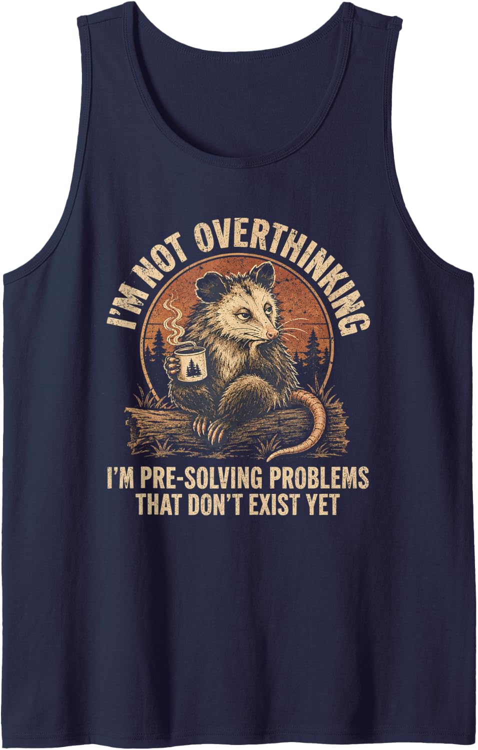 Vintage Opossum Pre Solving Problems Funny Possum Saying Sleeveless Tank Top - Navy Blue