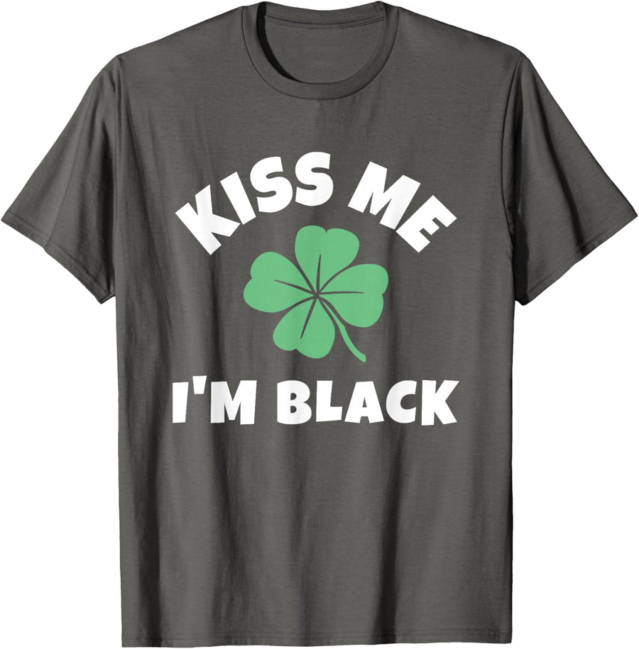Kiss Me I'm Black St. Patrick's Day Funny Irish T-Shirt - Asphalt Grey