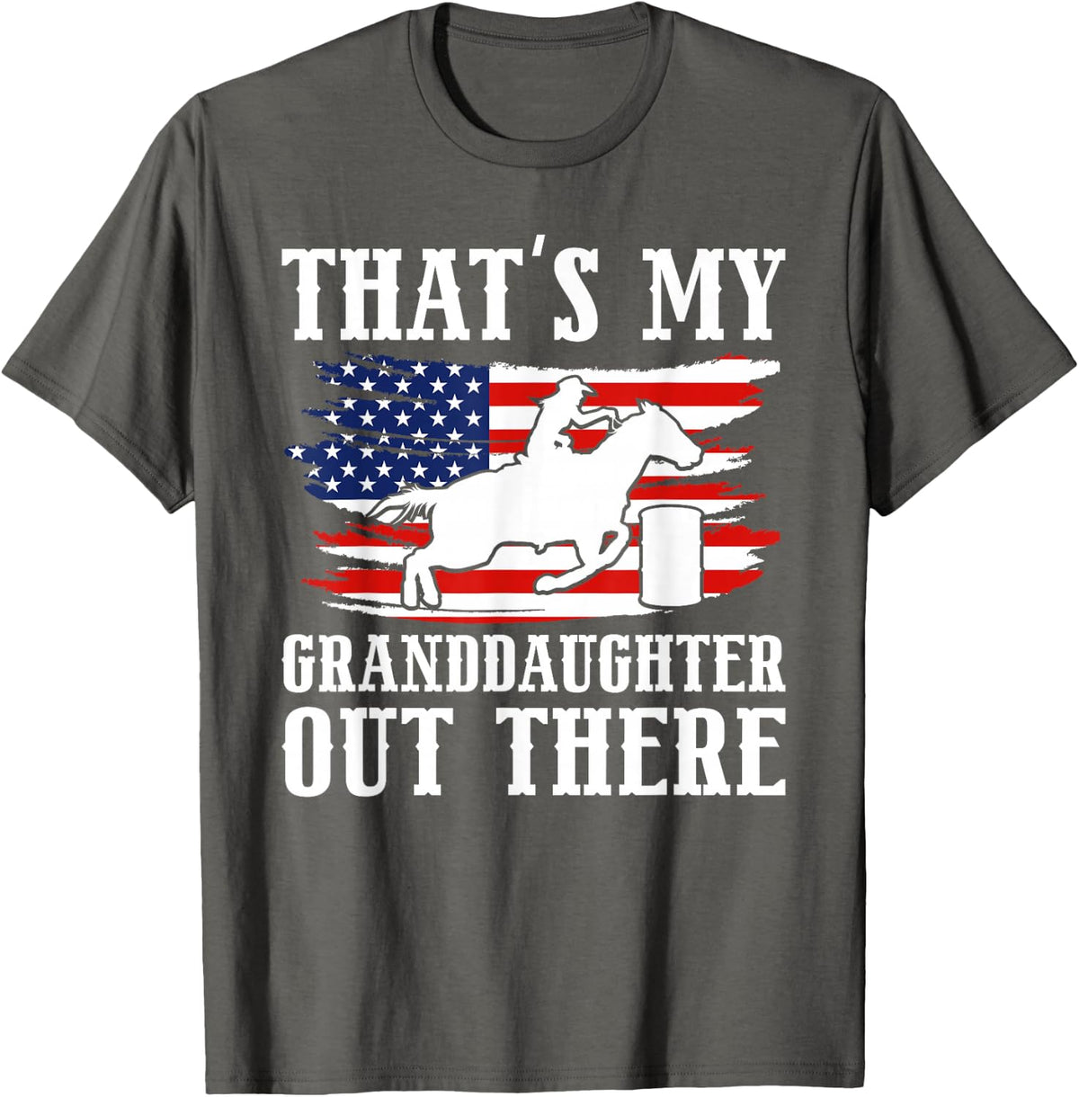 My Granddaughter Barrel Racing Grandpa Of A Barrel Racer T-Shirt - Asphalt Grey