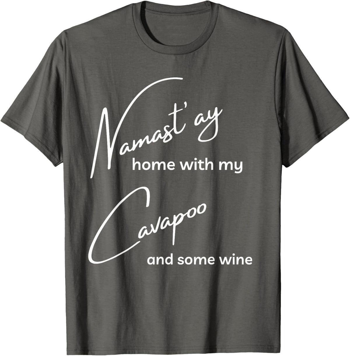 Cavapoo - Funny Nama'stay for Yoga and Dog Lovers T-Shirt - Asphalt Grey