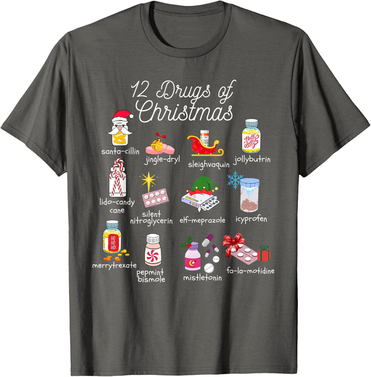 12 Drugs of Christmas Pharmacist Technician Pharmacy Squad T-Shirt - Asphalt Grey