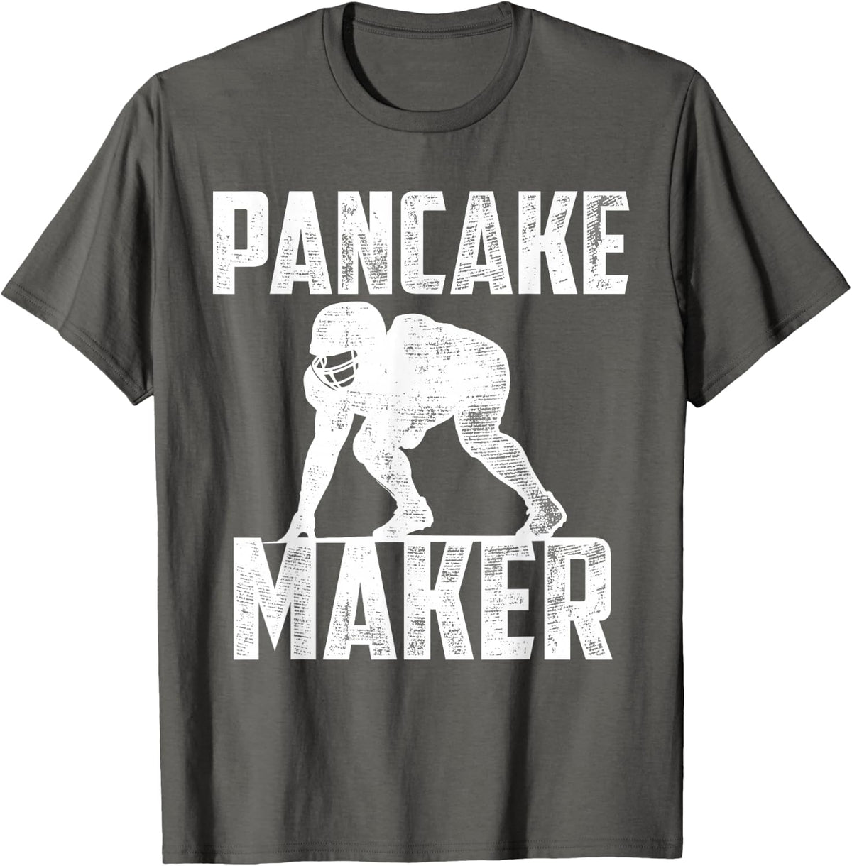 Pancake Maker Funny Offensive Lineman Football T-Shirt - Asphalt Grey