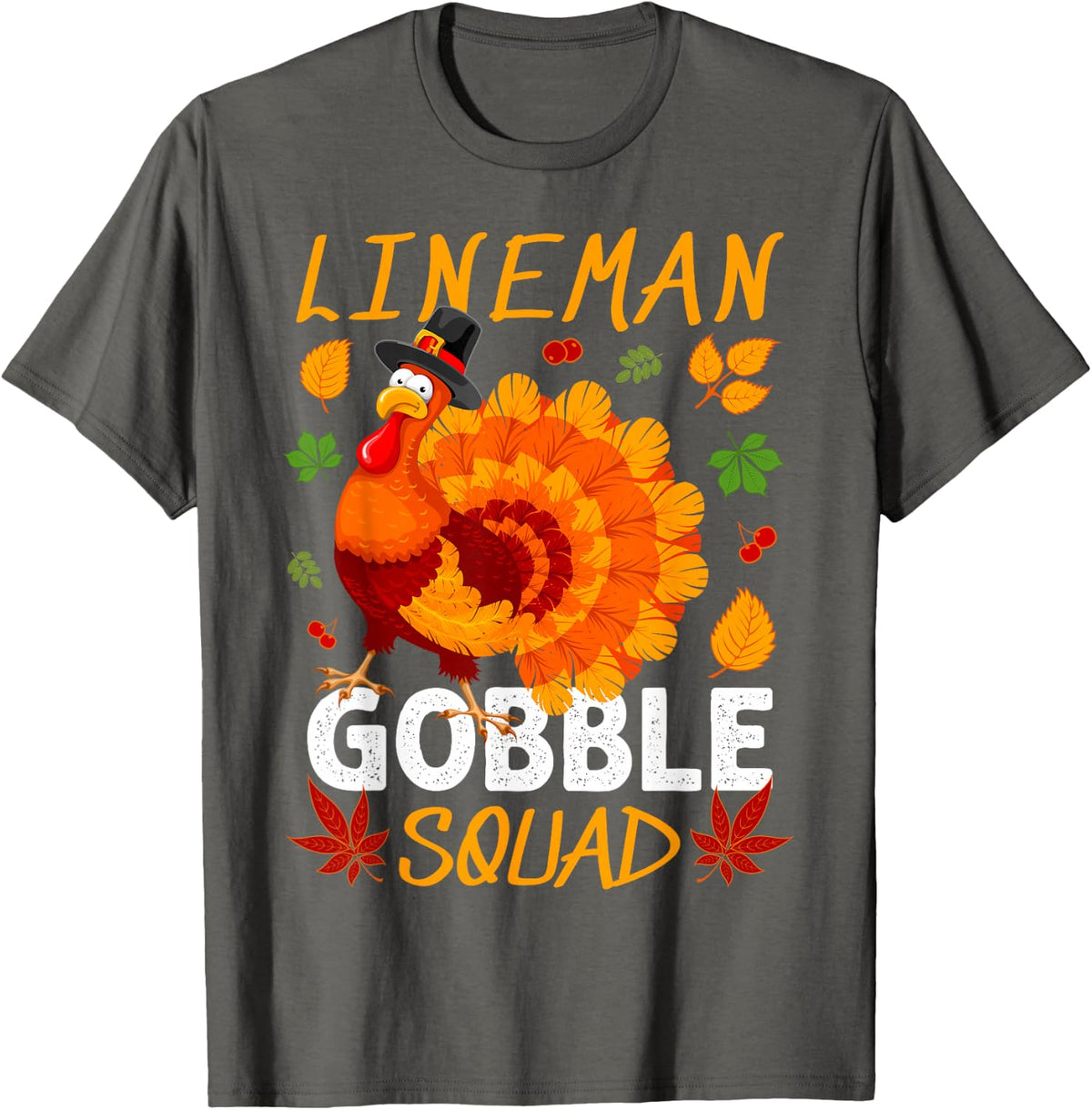 Lineman Gobble Squad Turkey Thanksgiving Fall T-Shirt - Asphalt Grey