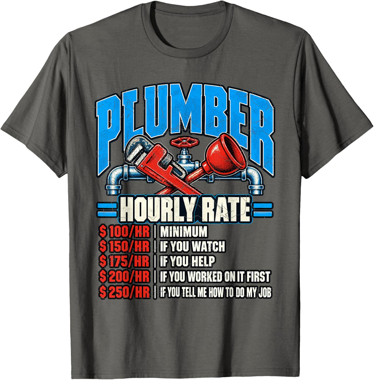Plumber Hourly Rates T-Shirt - Asphalt Grey