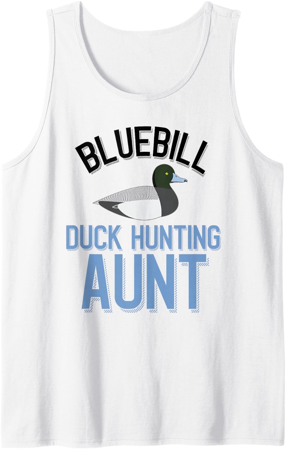 Duck Hunter Bluebill Hunting Aunt Sleeveless Tank Top - White