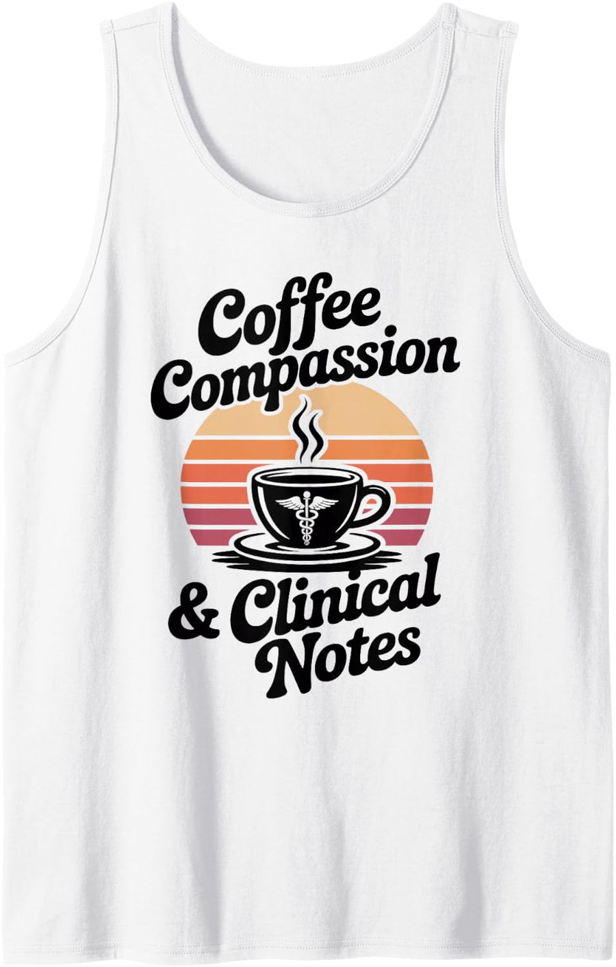 Nurse Practitioner Coffee Compassion and Clinical Notes Sleeveless Tank Top - White
