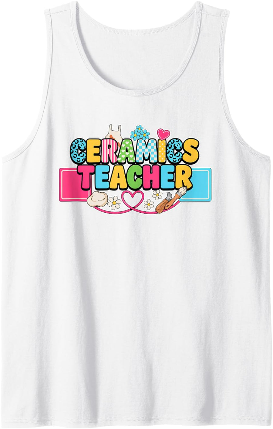 Ceramics Teacher Pottery Instructor Educator Professor Sleeveless Tank Top - White