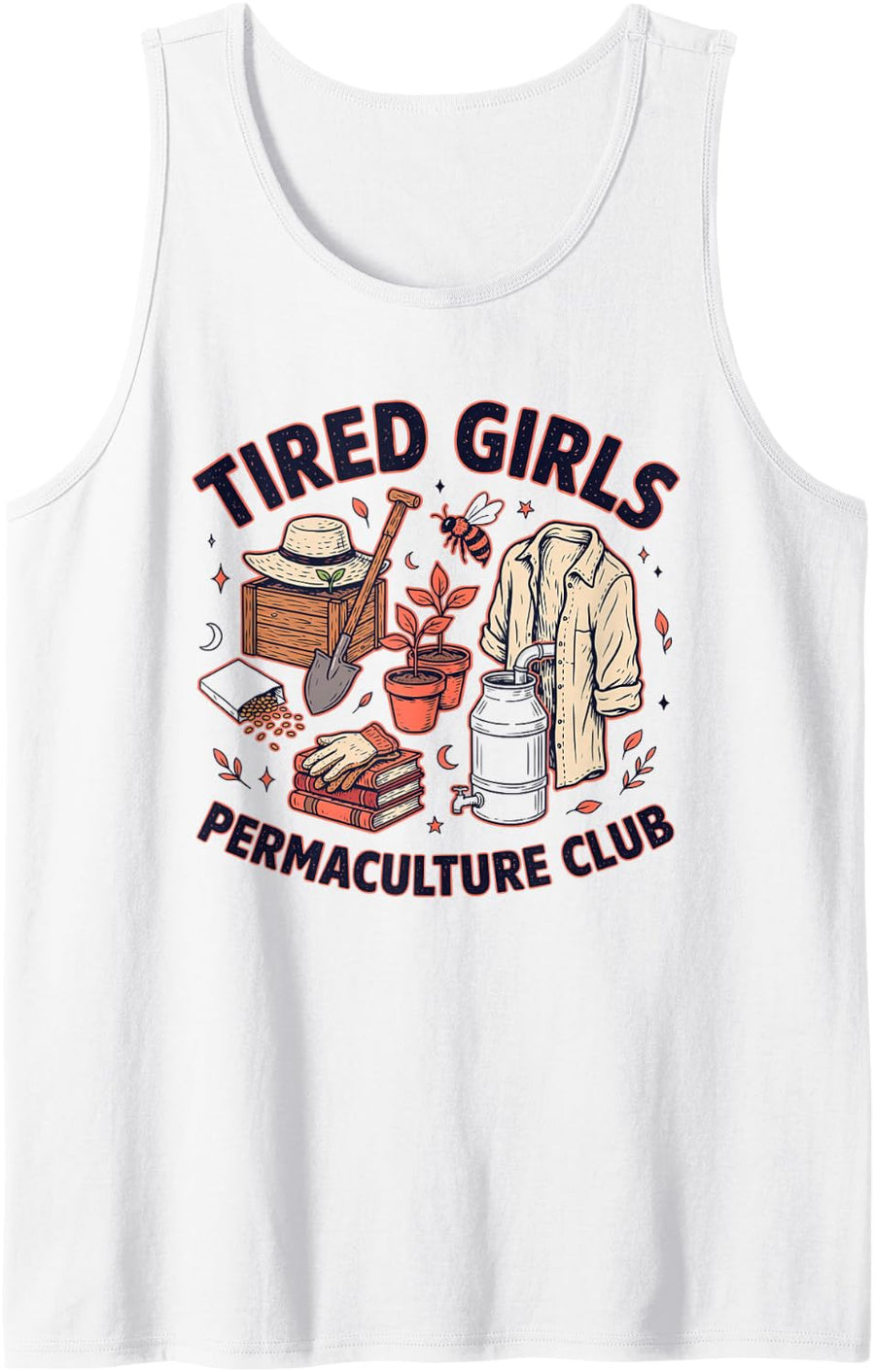 Tired Girls Permaculture Club Gardening Regenerative Sleeveless Tank Top - White