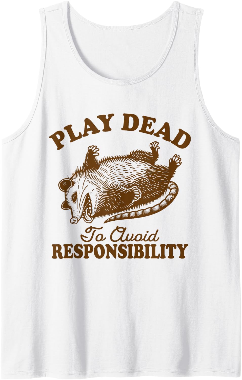 Opossum Possum Lover Play Dead to Avoid Responsibility Sleeveless Tank Top - White