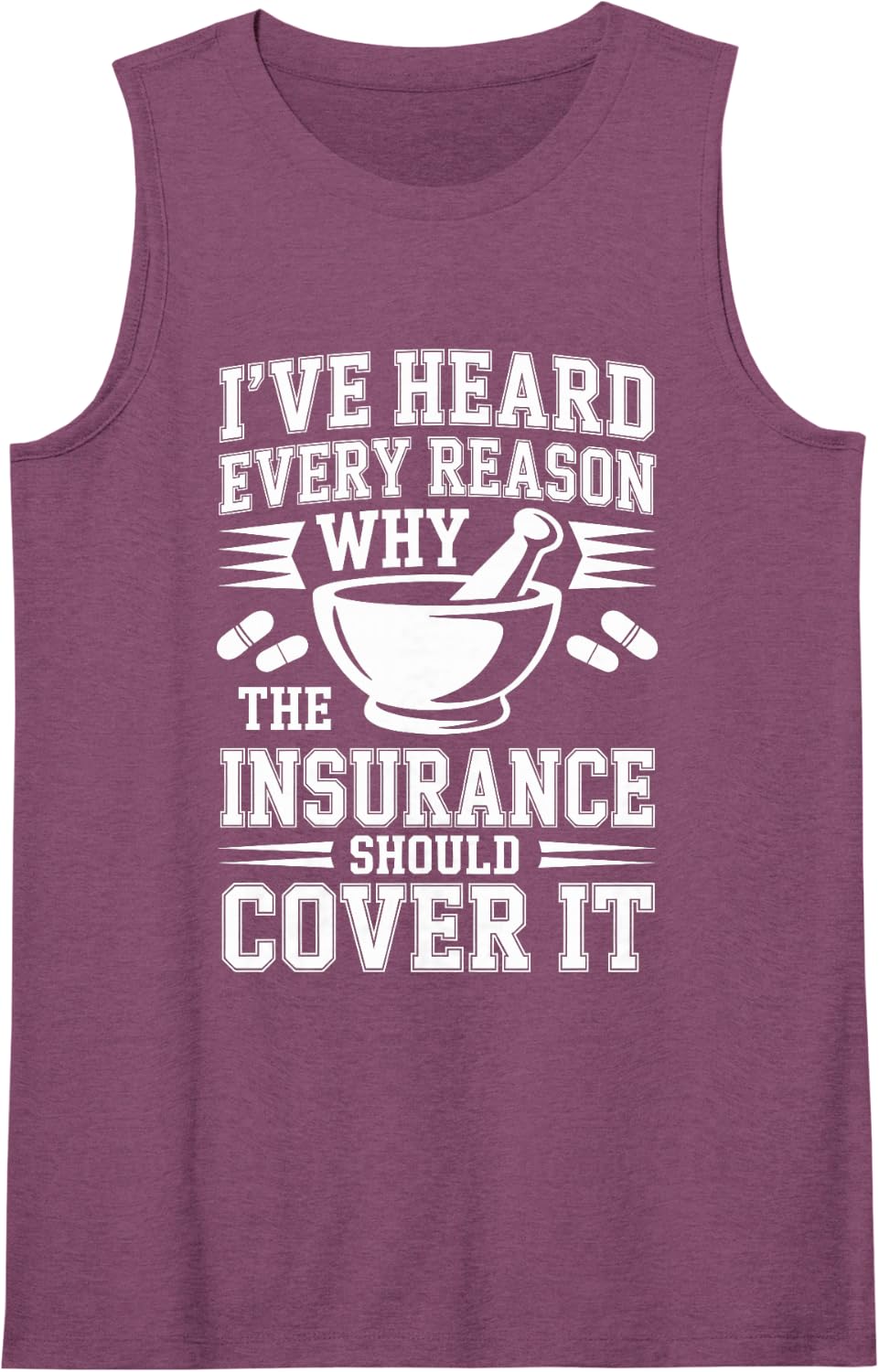I've Heard Every Reason Pharmacy Technician Sleeveless Tank Top - Purple