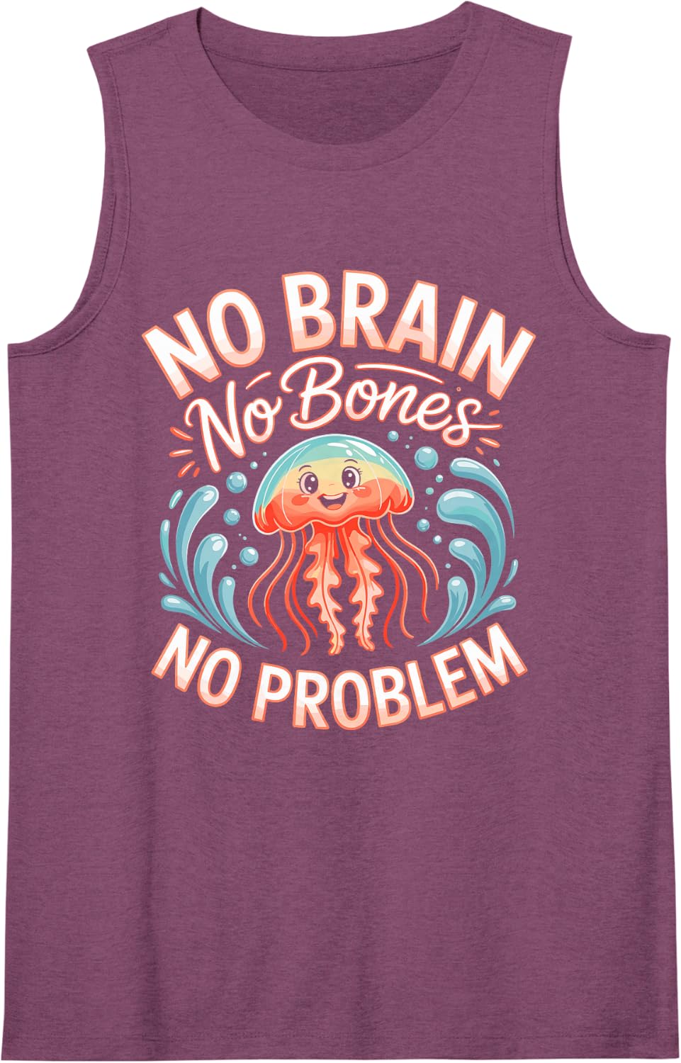 No Brain No Bones No Problem Jellyfish Marine Biology Sleeveless Tank Top - Purple