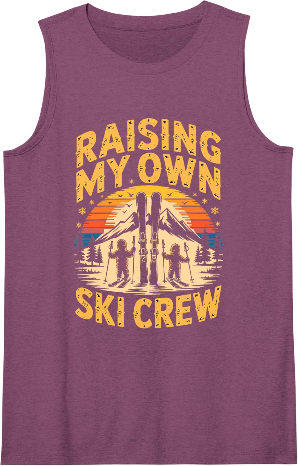 Raising My Own Ski Crew Skiing Ski Mom Ski Dad Family Alpine Sleeveless Tank Top - Purple