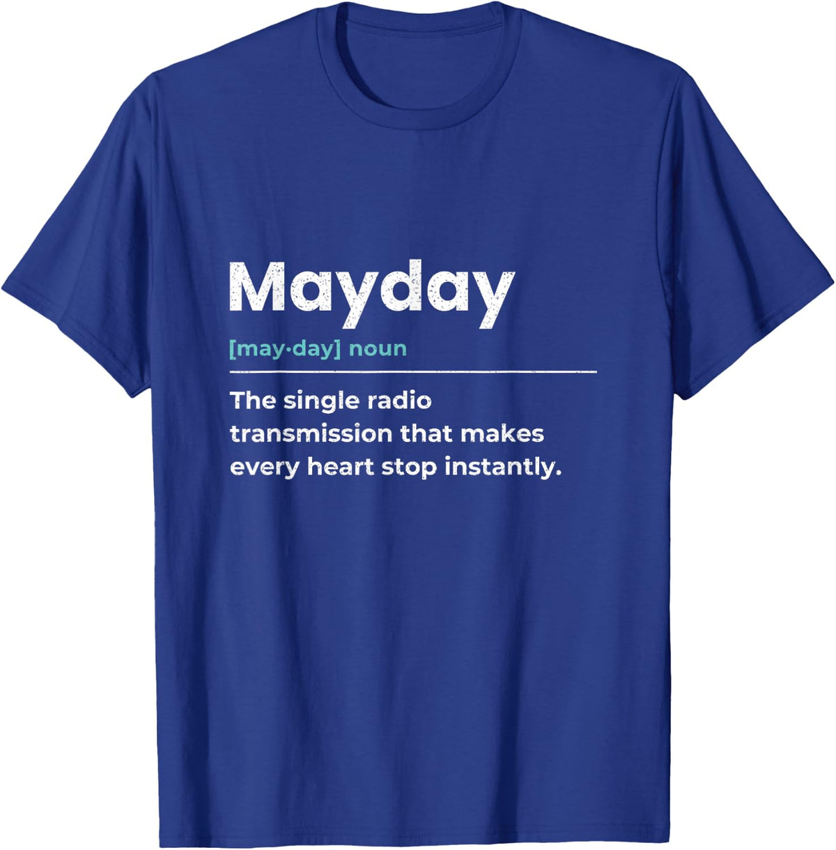 Firefighter MayDay Definition Rapid Intervention T-Shirt - Royal Blue